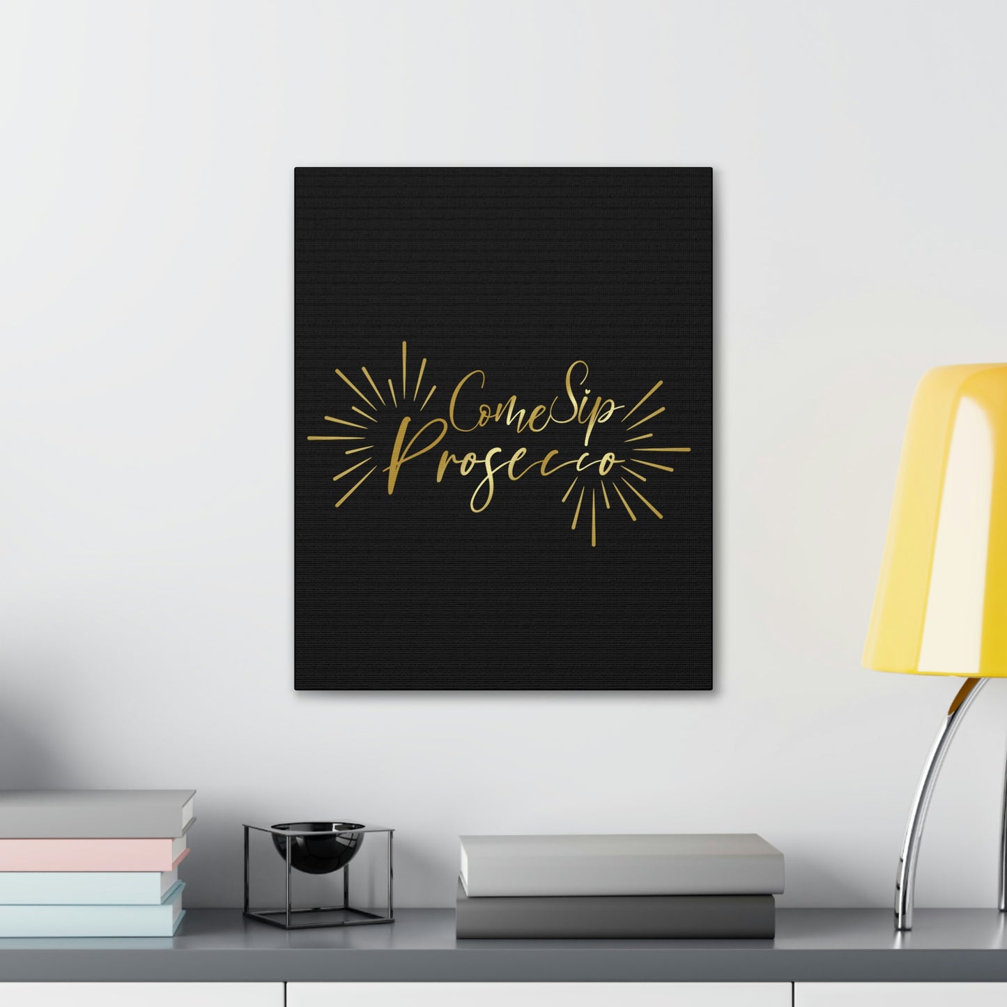 Come Sip Prosecco Party Wine Aesthetic Classic Art Canvas Gallery Wraps