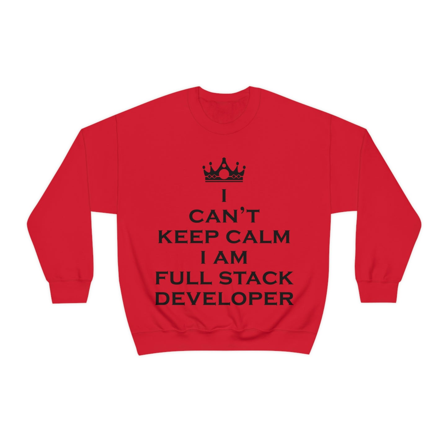 I Can`t Keep Calm I Am Full Stack Developer IT Funny Programming Unisex Heavy Blend™ Crewneck Sweatshirt