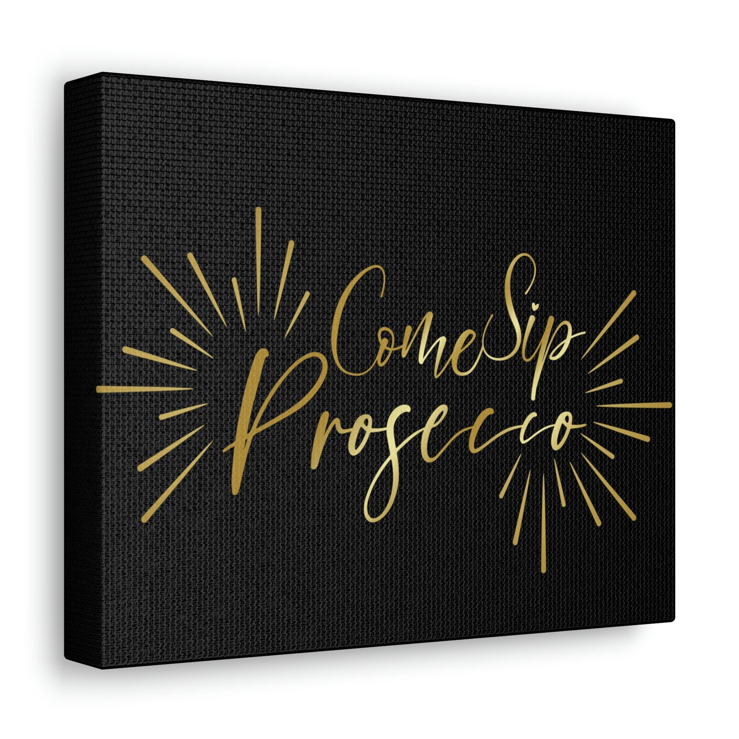 Come Sip Prosecco Party Wine Aesthetic Classic Art Canvas Gallery Wraps