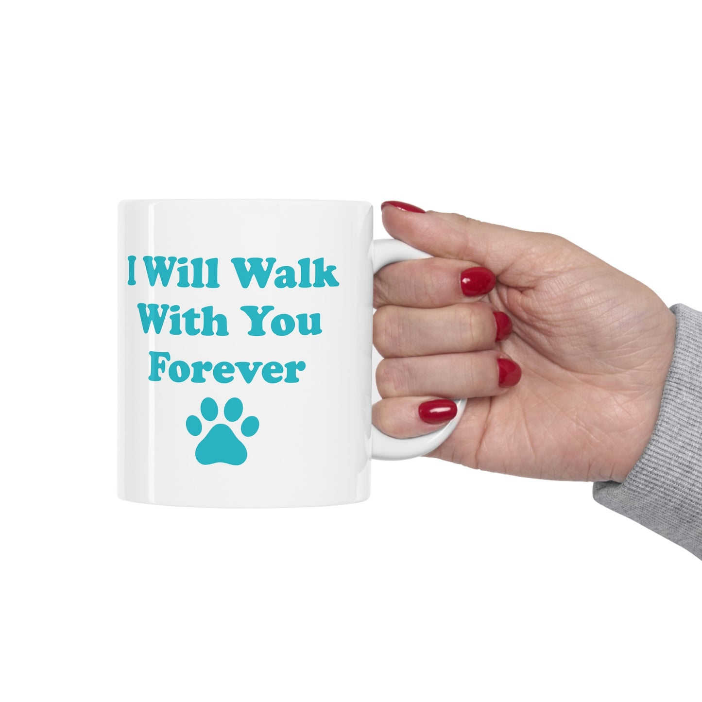 I Will Walk With You Forever Cat Lover Ceramic Mug 11oz