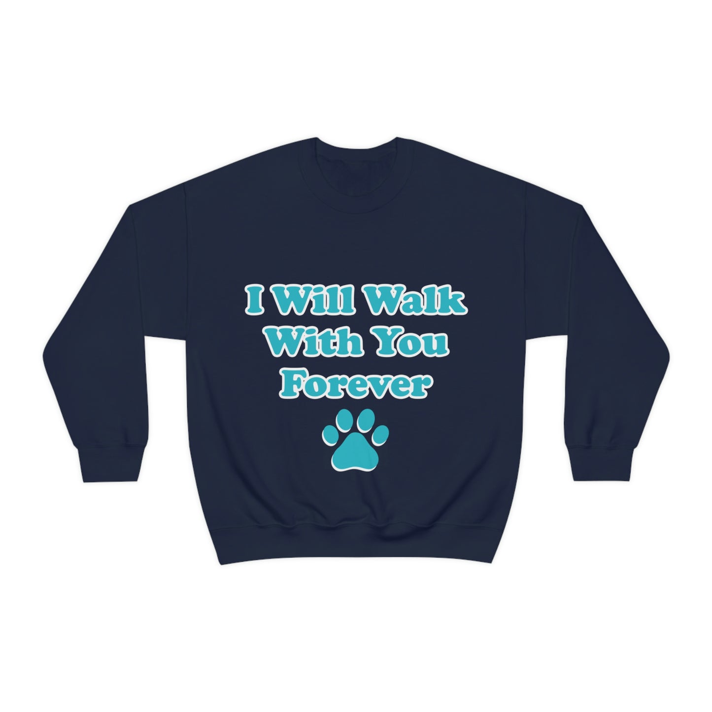 I Will Walk With You Forever Cat Lover Unisex Heavy Blend™ Crewneck Sweatshirt