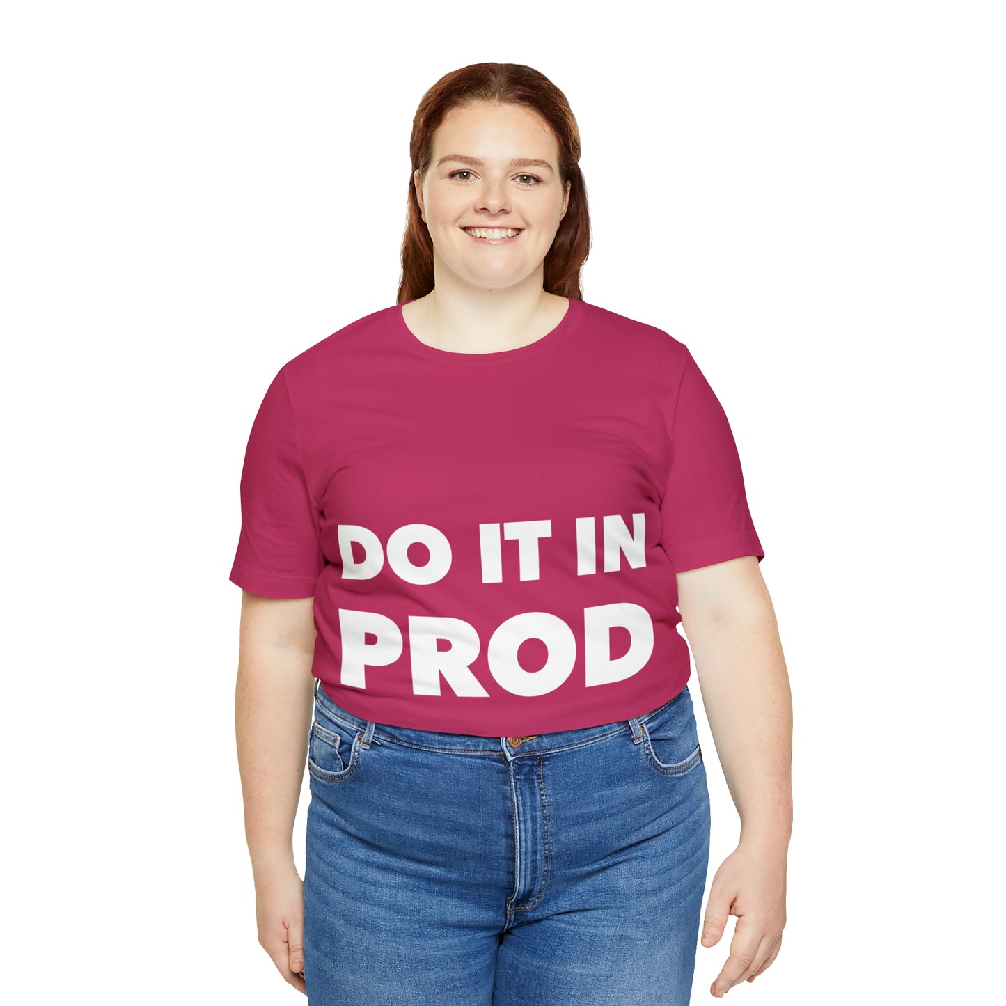 Just Do It In Prod Programming Jokes Programming Humor Unisex Jersey Short Sleeve T-Shirt