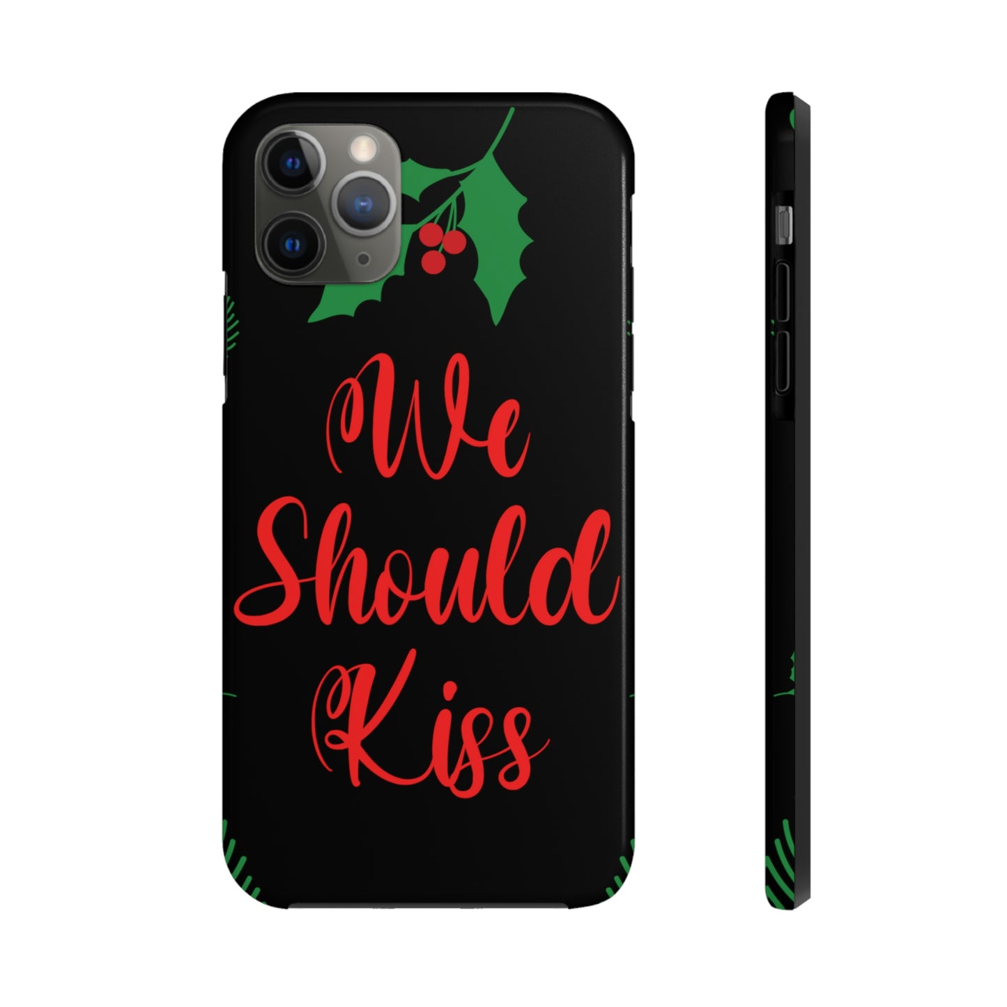 We Should Kiss Leaves Quotes Tough Phone Cases Case-Mate