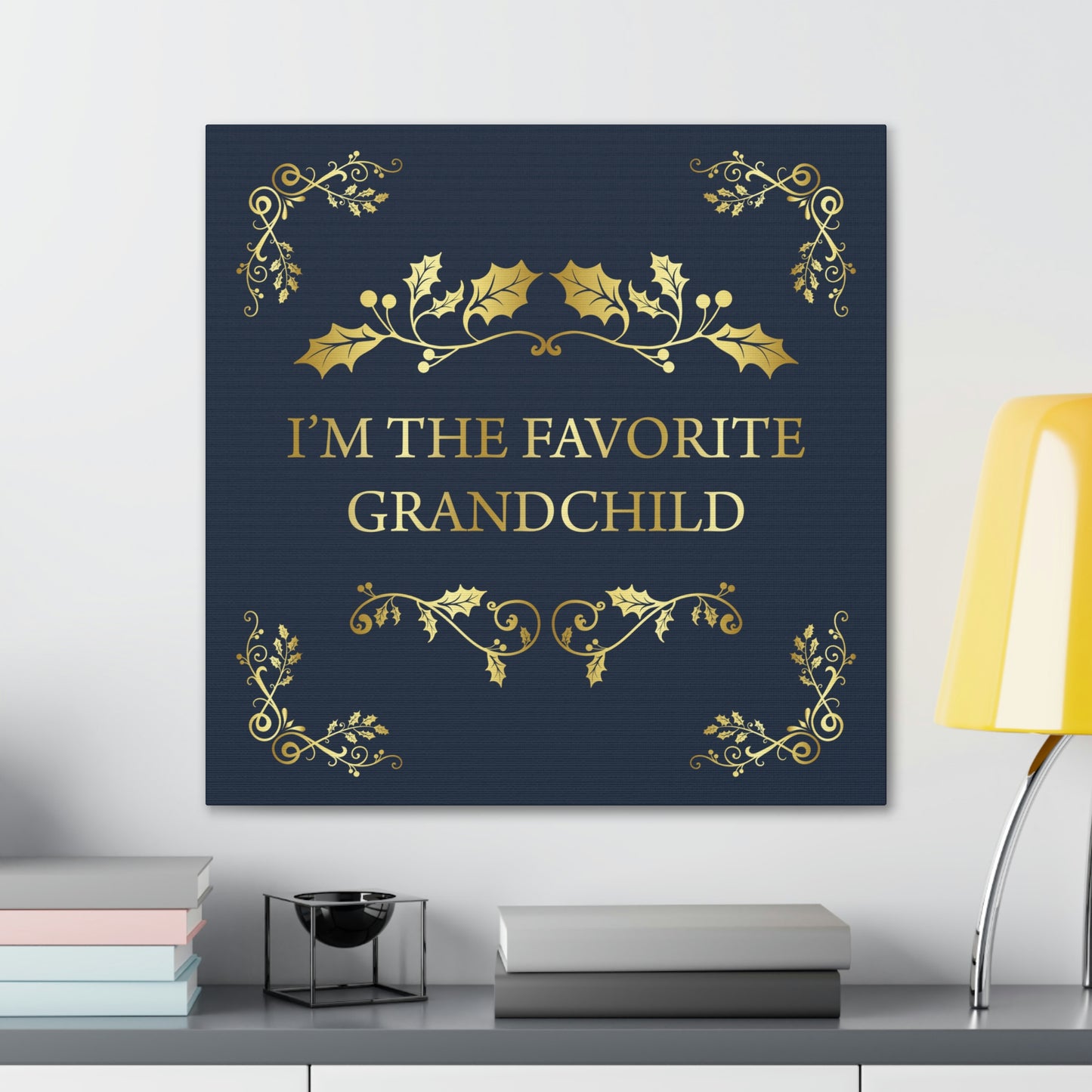 I`M The Favorite Grandchild Happy Birthday Aesthetic Classic Art Canvas Gallery Wraps