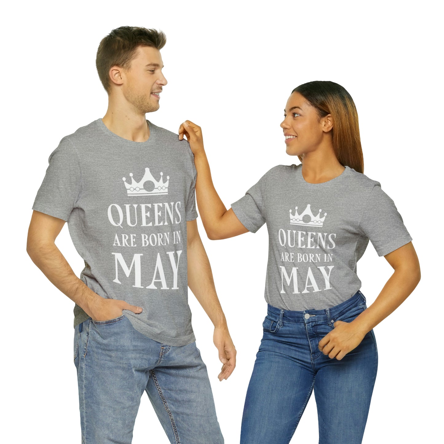 Queens Are Born in May Happy Birthday Unisex Jersey Short Sleeve T-Shirt