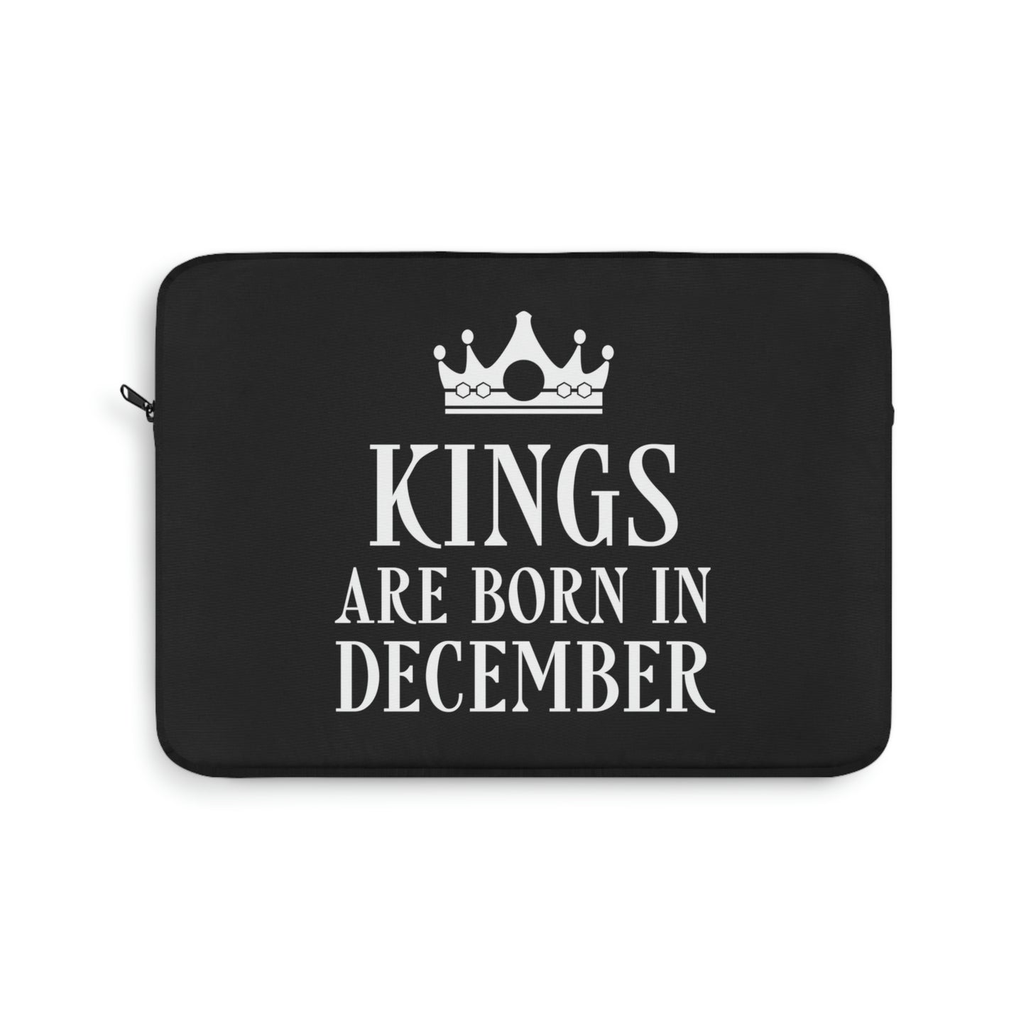 Kings Are Born in December Happy Birthday Laptop Sleeve