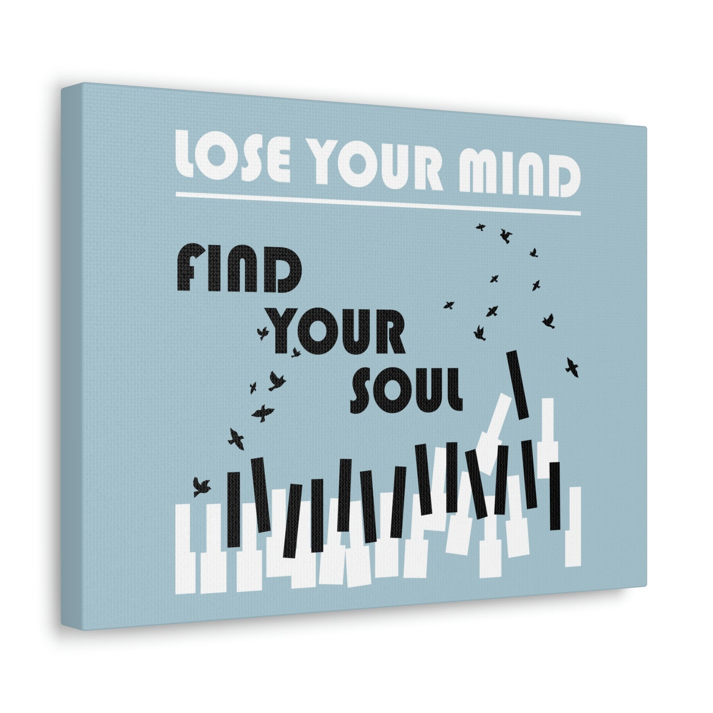 Lose Your Mind Find your Soul Flying birds Piano Keys Music Aesthetic Classic Art Canvas Gallery Wraps