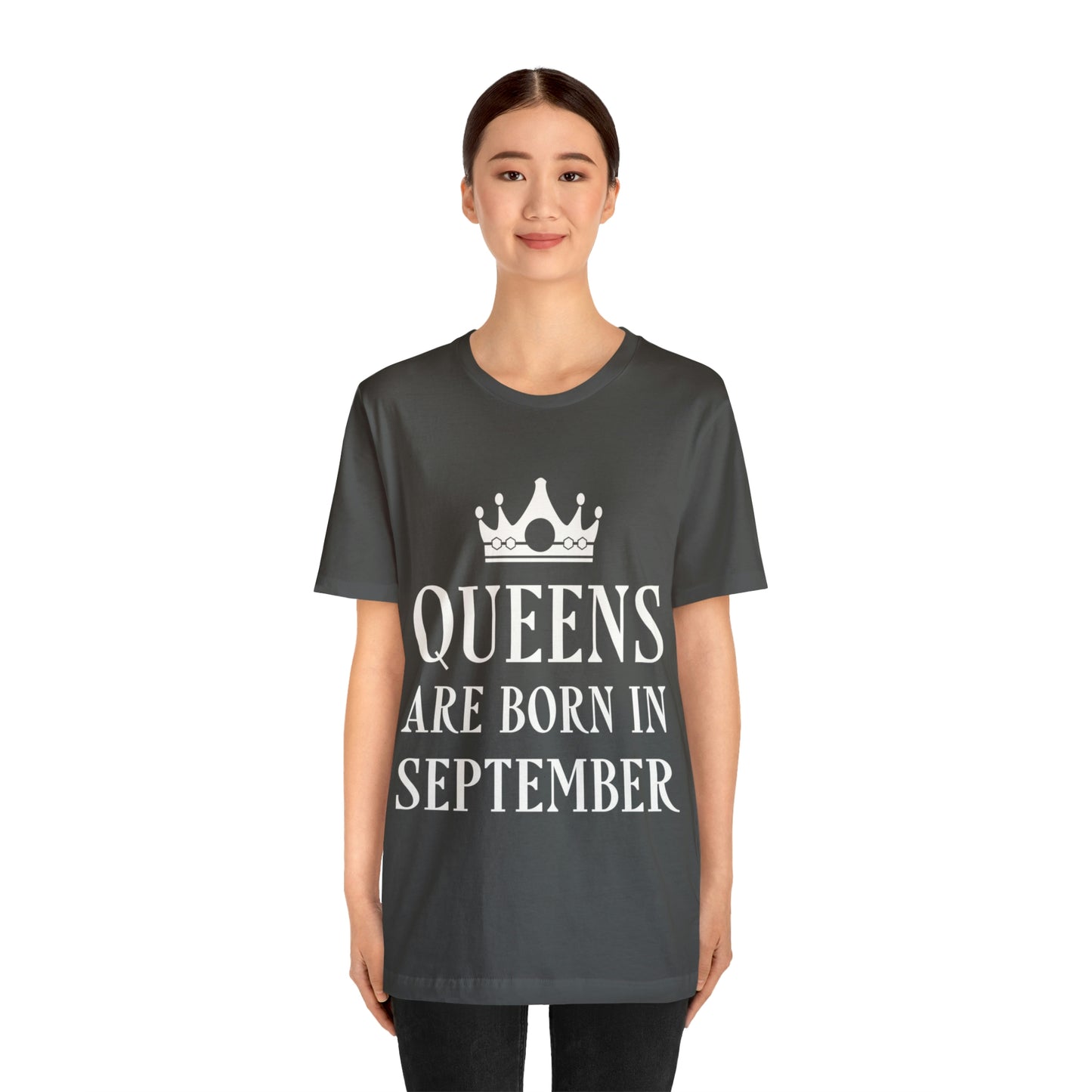 Queens Are Born in September Happy Birthday Unisex Jersey Short Sleeve T-Shirt