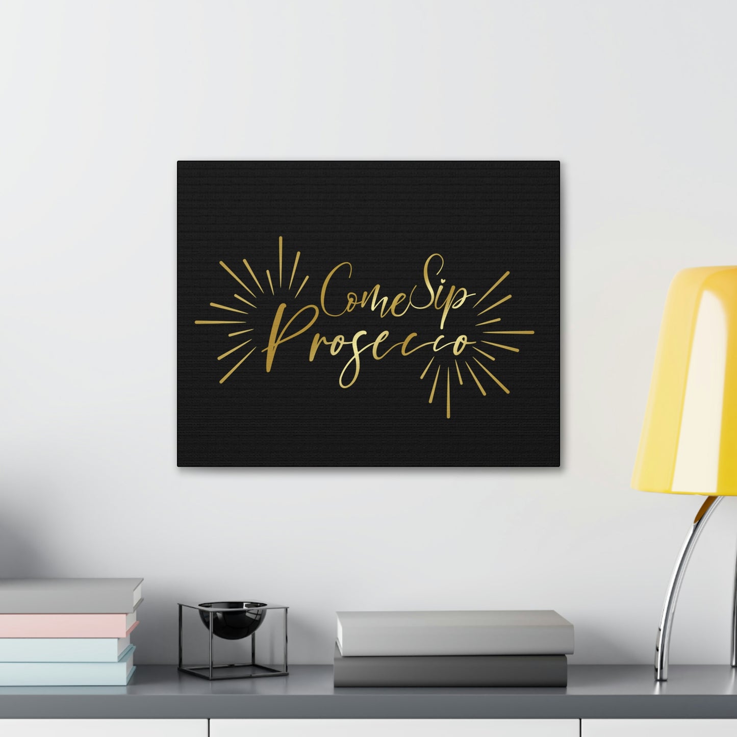 Come Sip Prosecco Party Wine Aesthetic Classic Art Canvas Gallery Wraps