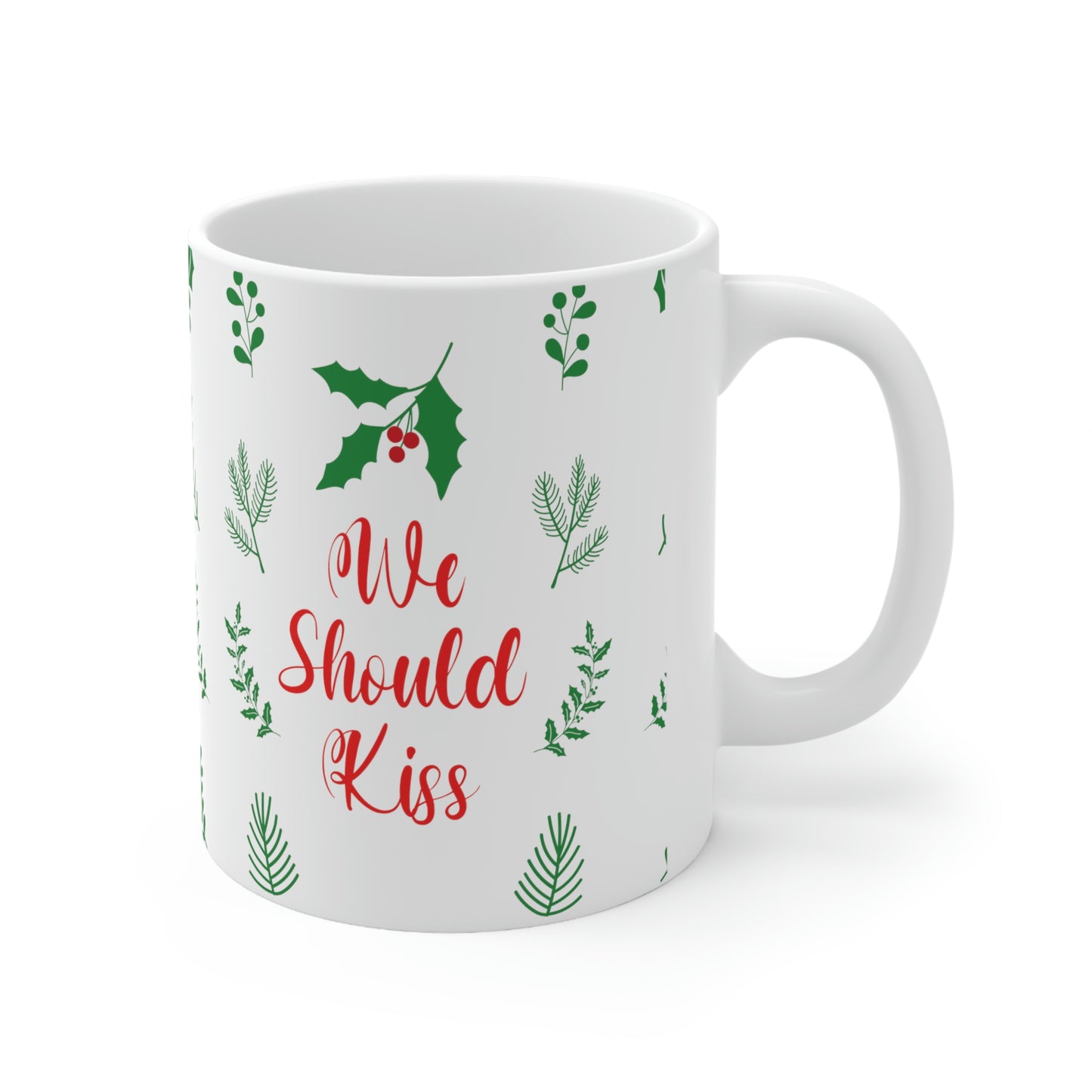 We Should Kiss Leaves Quotes Ceramic Mug 11oz