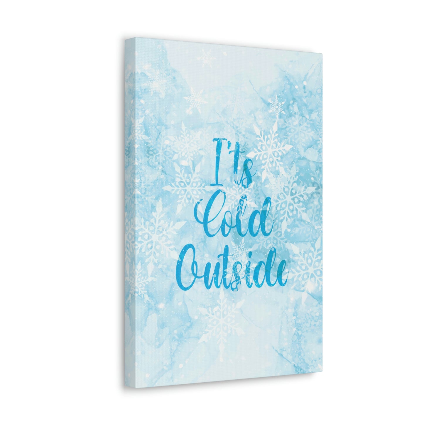 It`s Cold Outside Winter Snow Aesthetic Classic Art Canvas Gallery Wraps