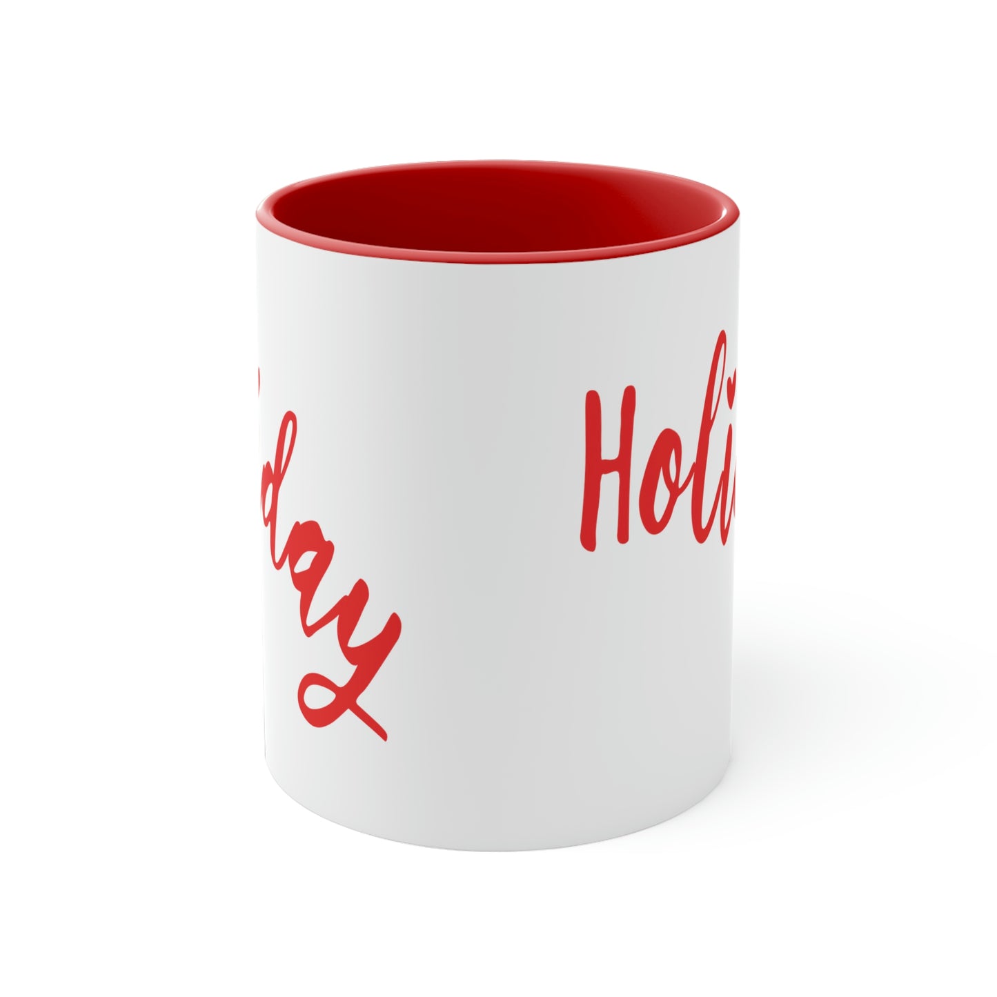 Holidays Red Text Weekend Quotes Accent Coffee Mug 11oz