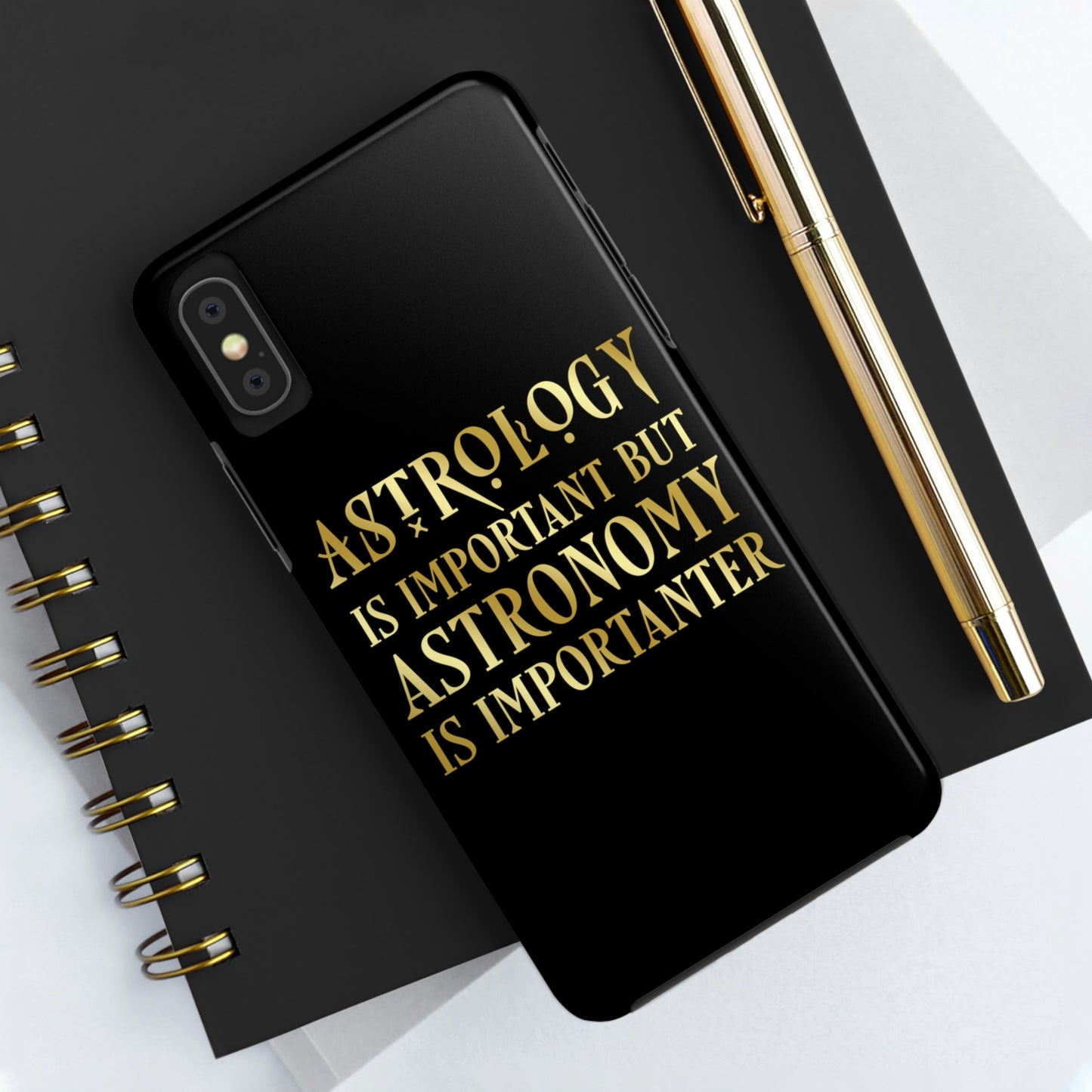 Astrology Is Important But Astronomy Is Importanter Funny Quotes Gold Tough Phone Cases Case-Mate