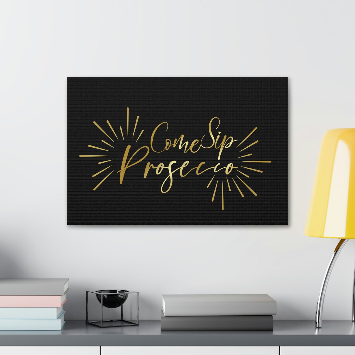 Come Sip Prosecco Party Wine Aesthetic Classic Art Canvas Gallery Wraps