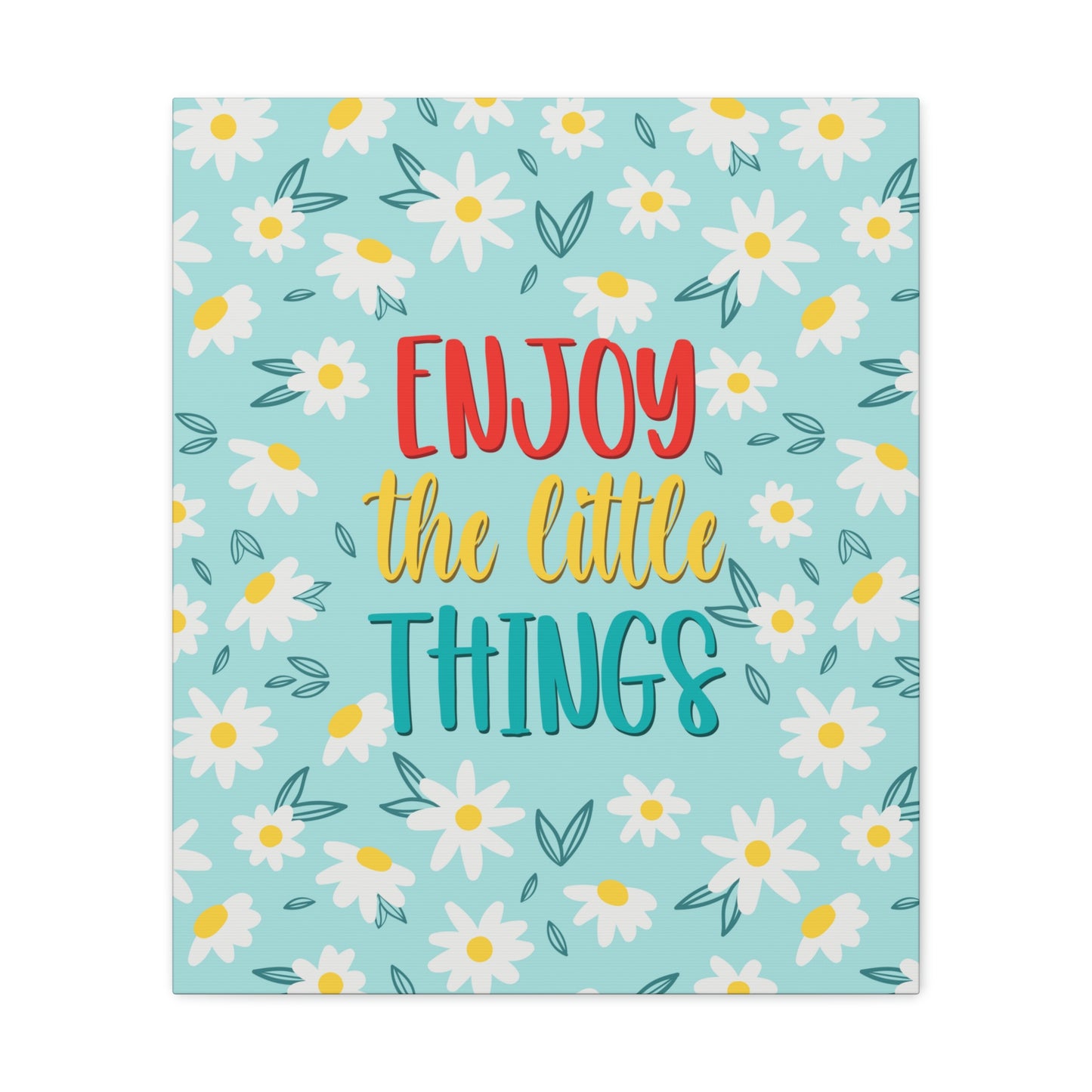 Enjoy The Little Things Aesthetic Classic Art Canvas Gallery Wraps