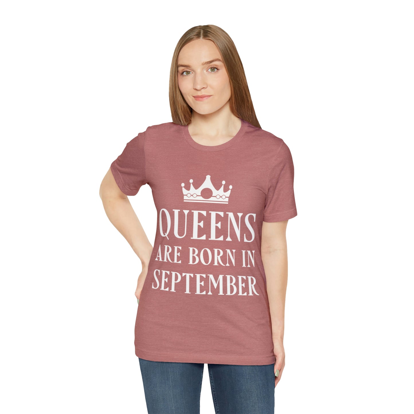 Queens Are Born in September Happy Birthday Unisex Jersey Short Sleeve T-Shirt