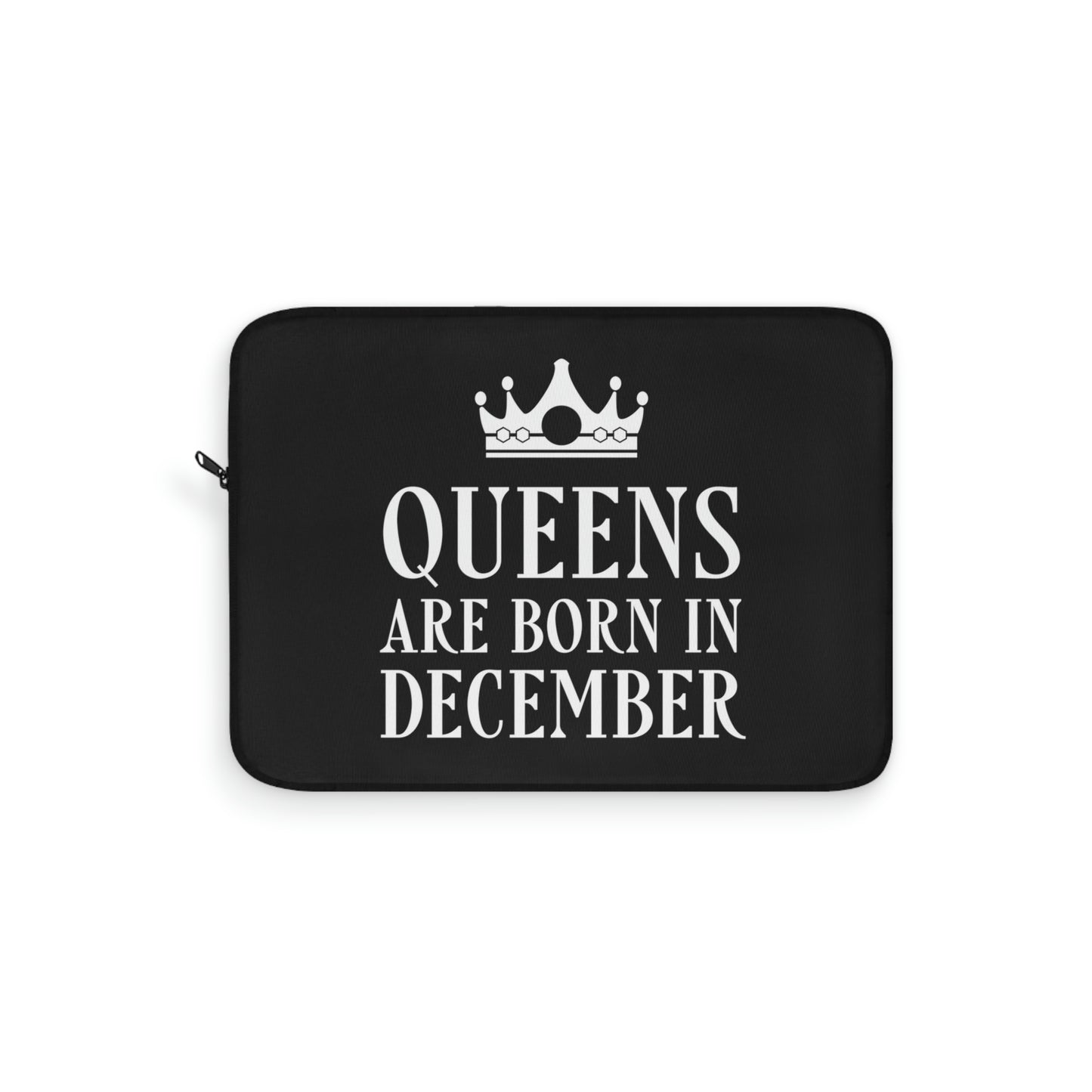 Queens Are Born in December Happy Birthday Laptop Sleeve