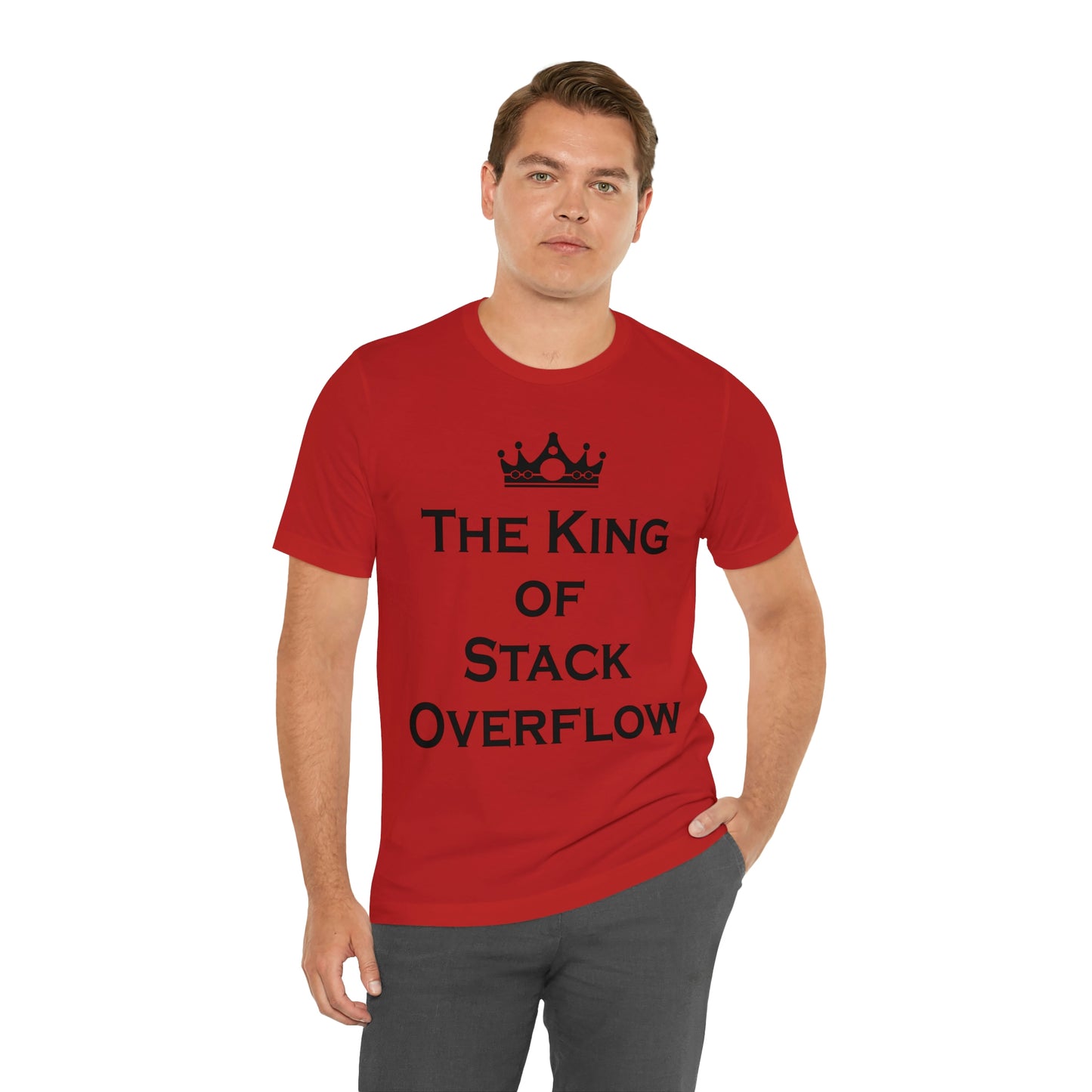 The King of Stack Overflow IT Funny Coding Unisex Jersey Short Sleeve T-Shirt