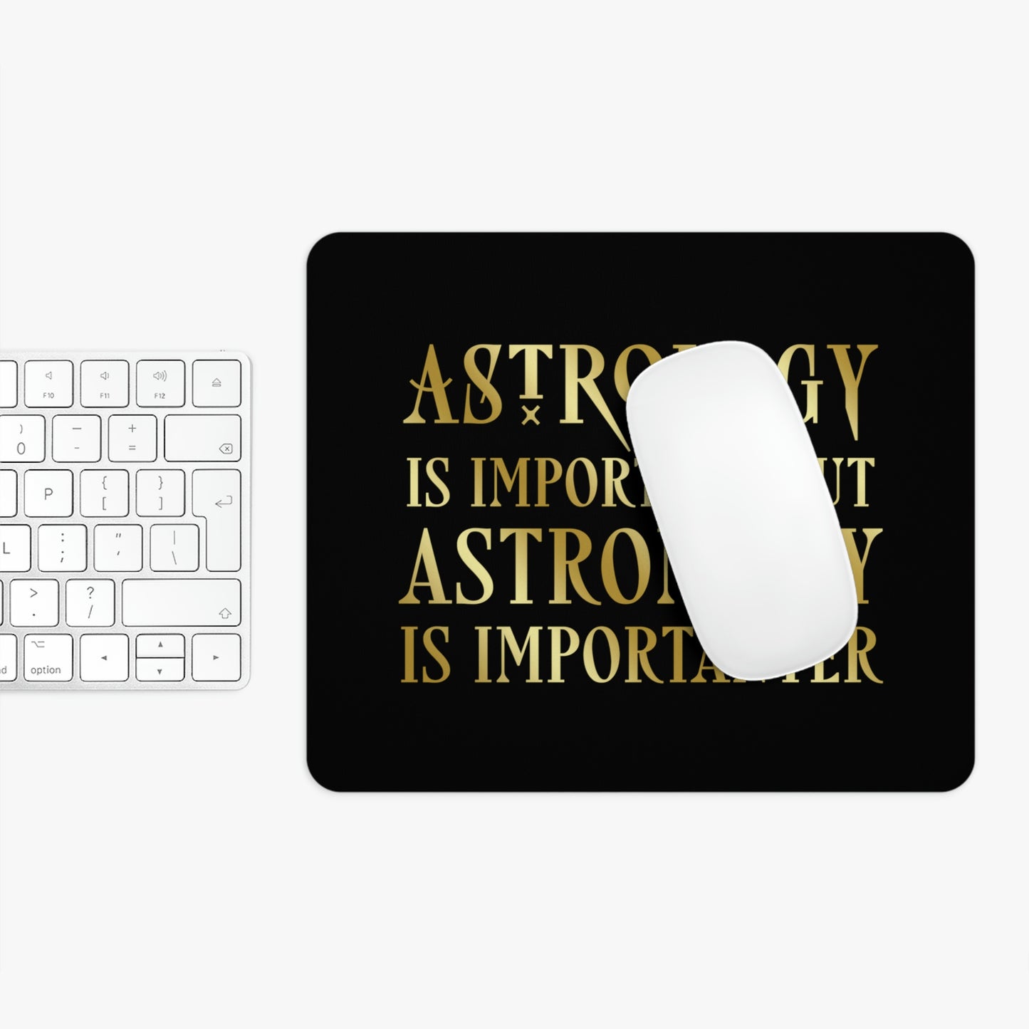 Astrology Is Important But Astronomy Is Importanter Funny Quotes Gold Ergonomic Non-slip Creative Design Mouse Pad