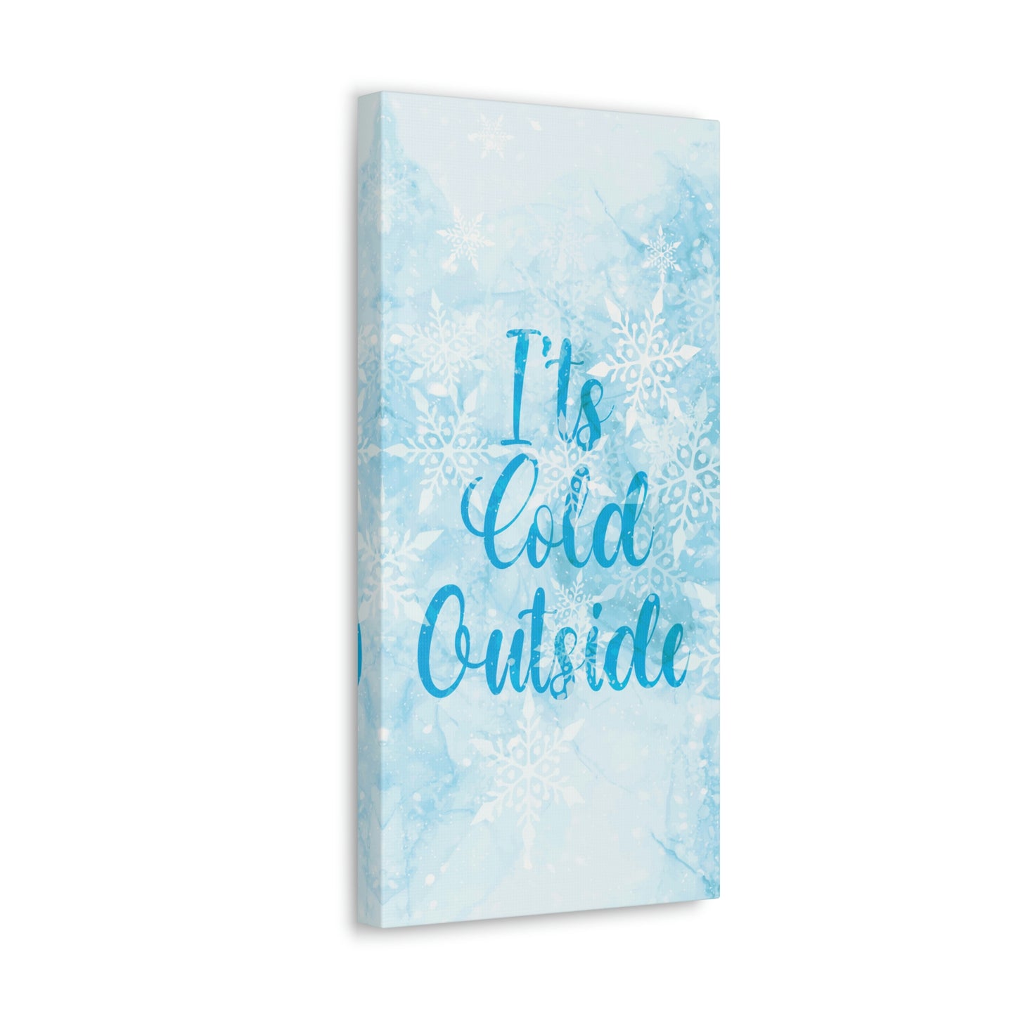 It`s Cold Outside Winter Snow Aesthetic Classic Art Canvas Gallery Wraps