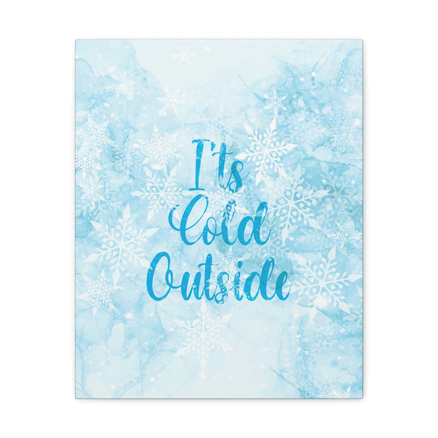 It`s Cold Outside Winter Snow Aesthetic Classic Art Canvas Gallery Wraps