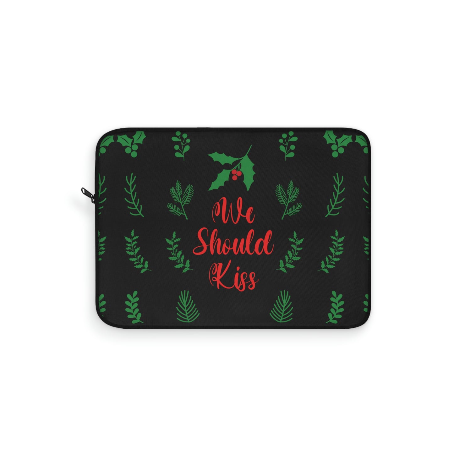 We Should Kiss Leaves Quotes Laptop Sleeve