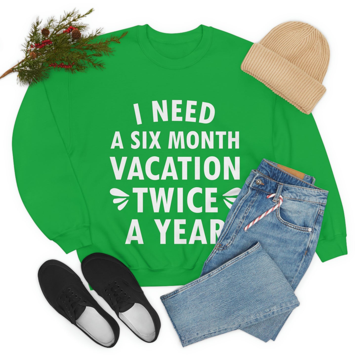 I Need Six Month Vacation White Text Unisex Heavy Blend™ Crewneck Sweatshirt