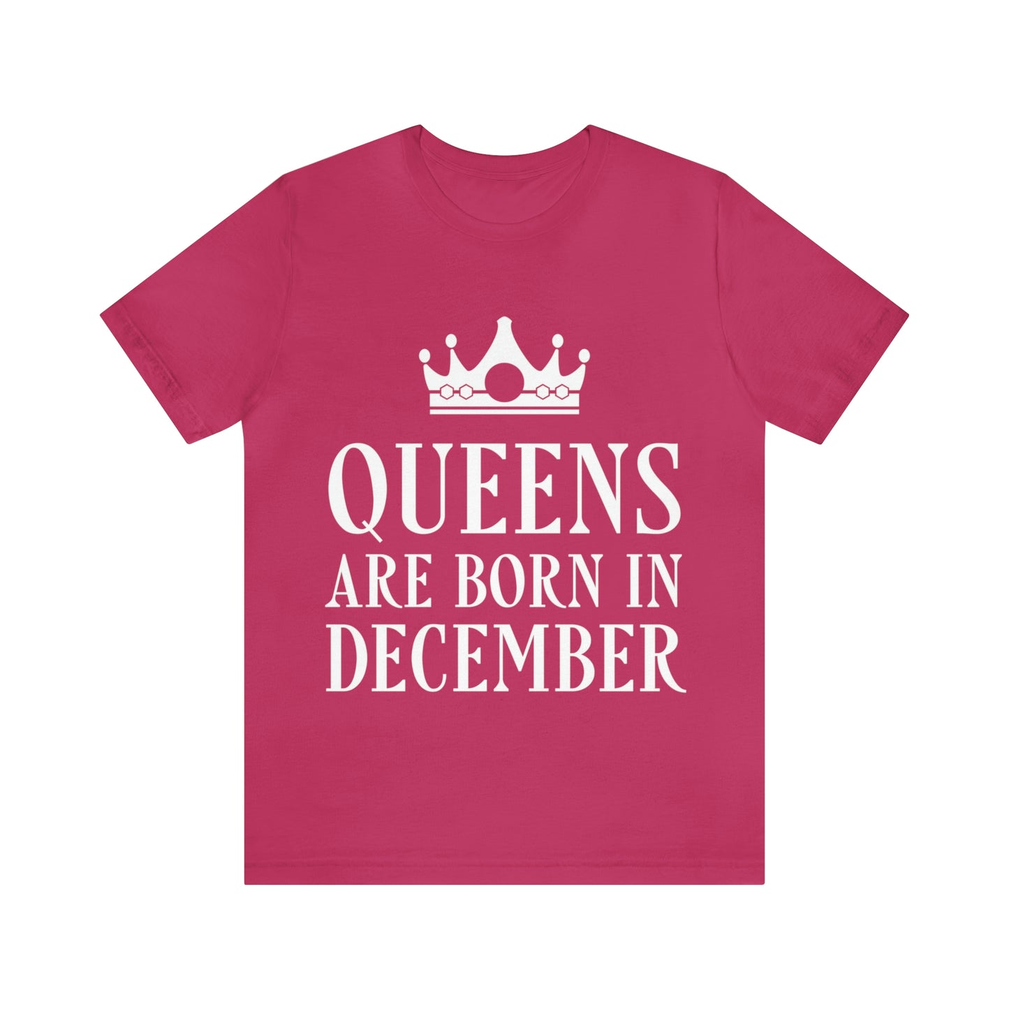 Queens Are Born in December Unisex Jersey Short Sleeve T-Shirt