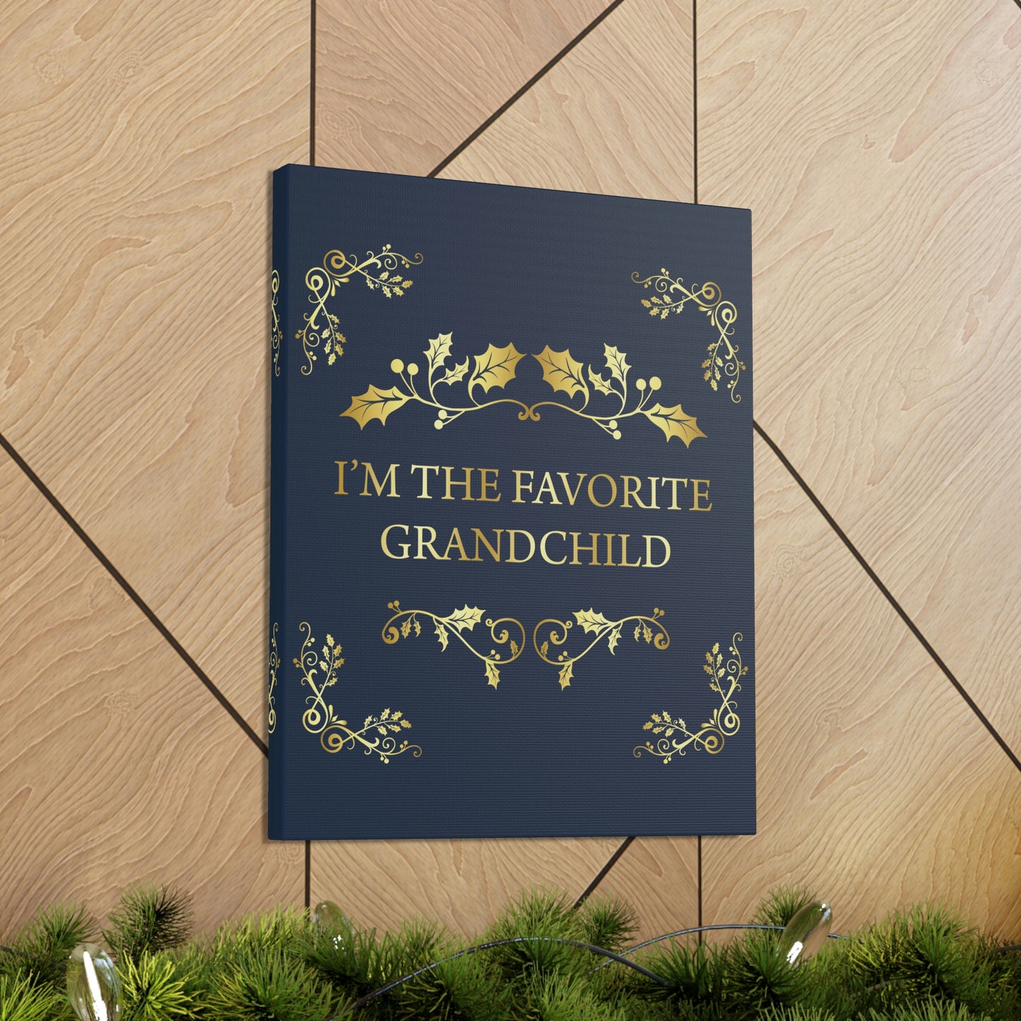 I`M The Favorite Grandchild Happy Birthday Aesthetic Classic Art Canvas Gallery Wraps