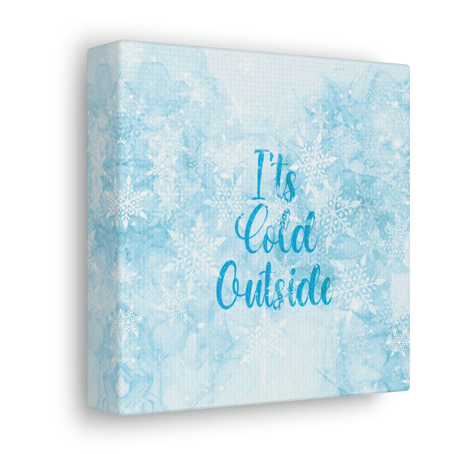 It`s Cold Outside Winter Snow Aesthetic Classic Art Canvas Gallery Wraps