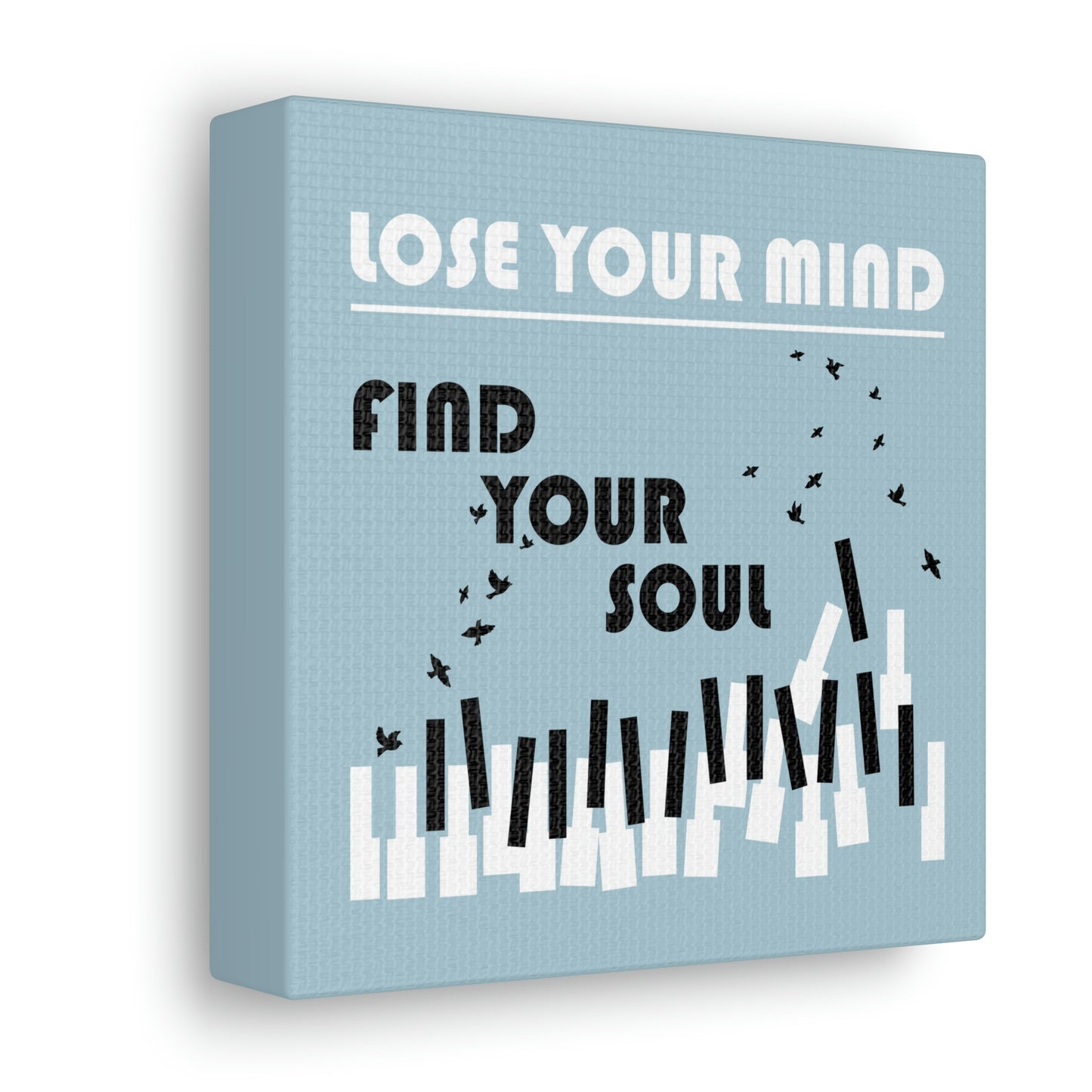 Lose Your Mind Find your Soul Flying birds Piano Keys Music Aesthetic Classic Art Canvas Gallery Wraps