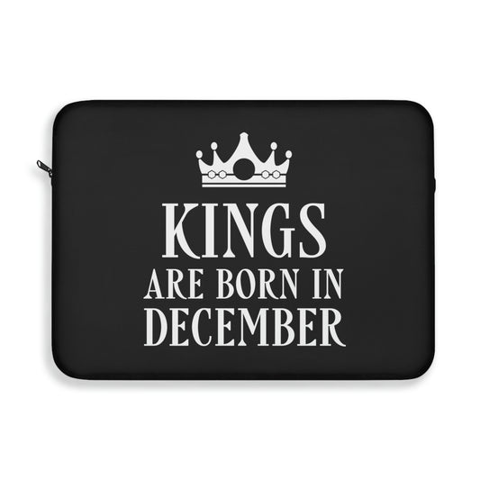 Kings Are Born in December Happy Birthday Laptop Sleeve