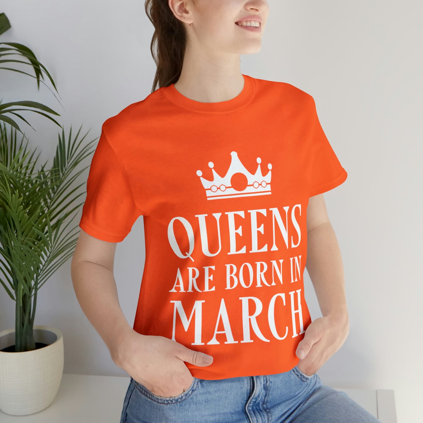 Queens Are Born in March Happy Birthday  Unisex Jersey Short Sleeve T-Shirt