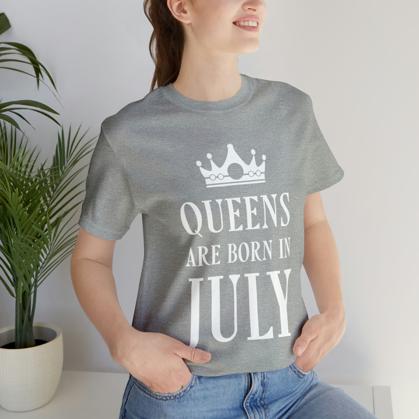 Queens Are Born in July Happy Birthday Unisex Jersey Short Sleeve T-Shirt