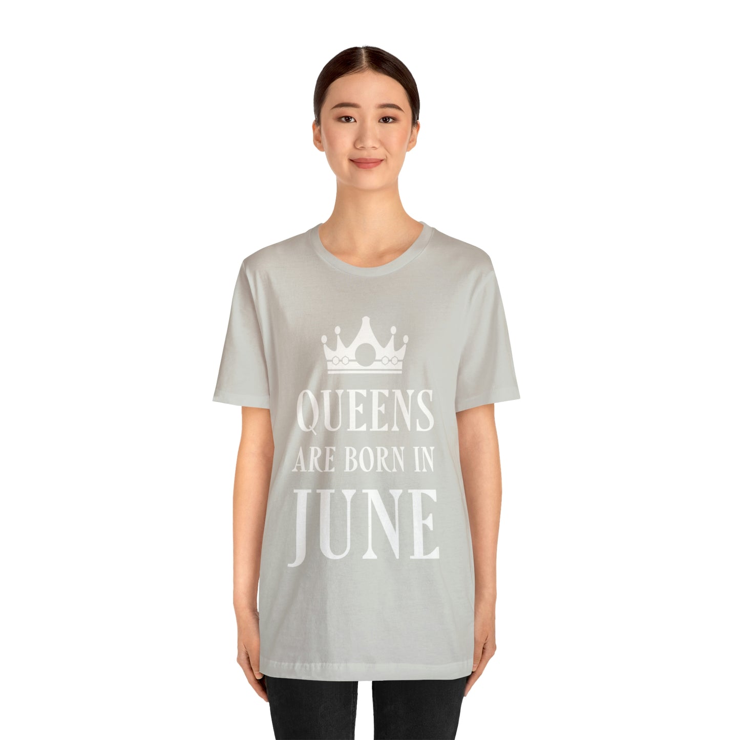 Queens Are Born in June Happy Birthday Unisex Jersey Short Sleeve T-Shirt