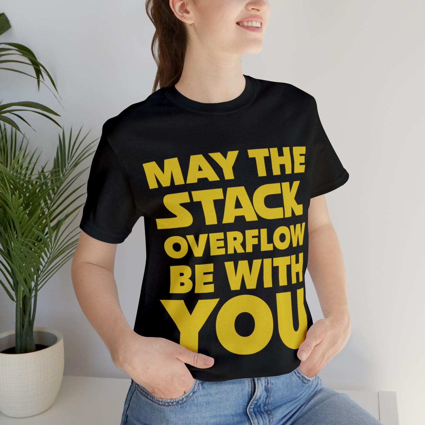 May The Stack Overflow Be With You Programming Humor Unisex Jersey Short Sleeve T-Shirt