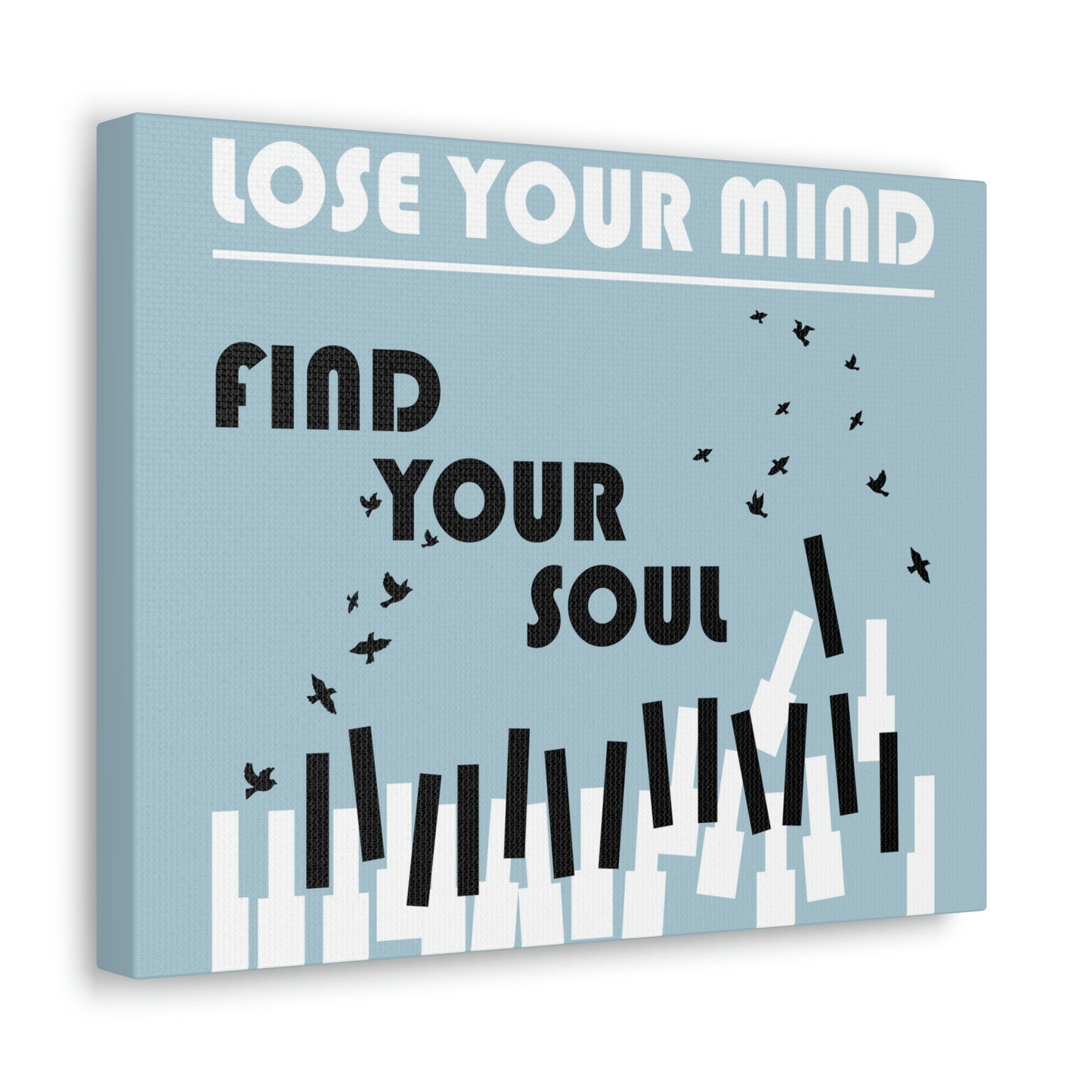 Lose Your Mind Find your Soul Flying birds Piano Keys Music Aesthetic Classic Art Canvas Gallery Wraps