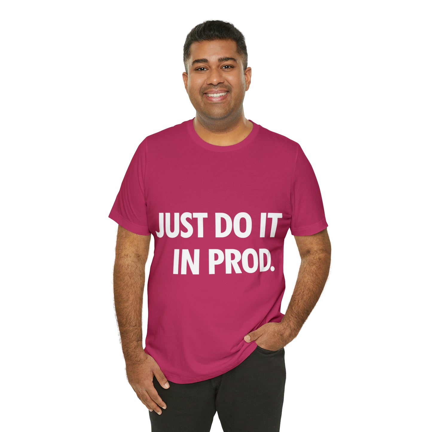 Just Do It In Prod Programming Jokes Programming Humor Unisex Jersey Short Sleeve T-Shirt