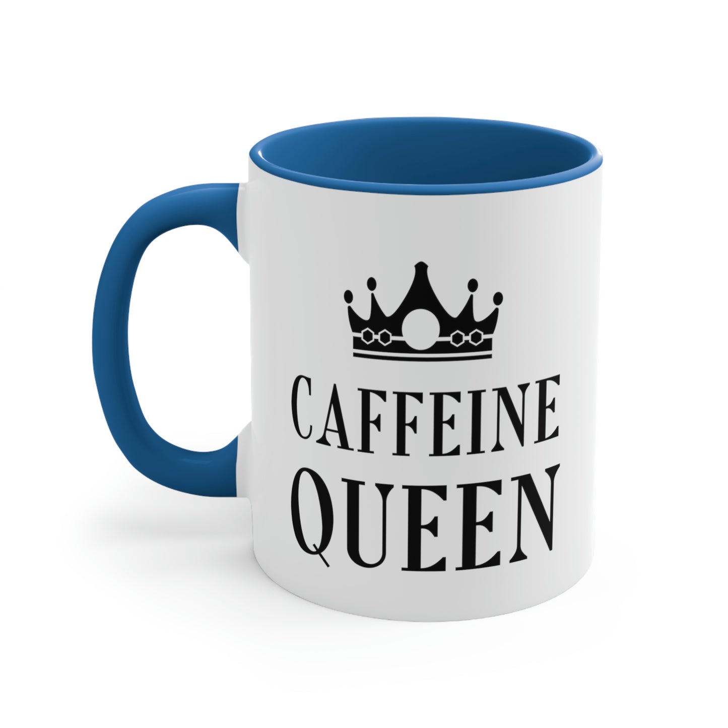 Caffeine Queen Quotes Coffee Lovers Typography Classic Accent Coffee Mug 11oz