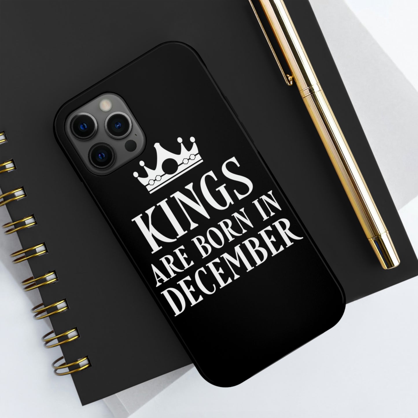 Kngs Are Born in December Happy Birthday Tough Phone Cases Case-Mate