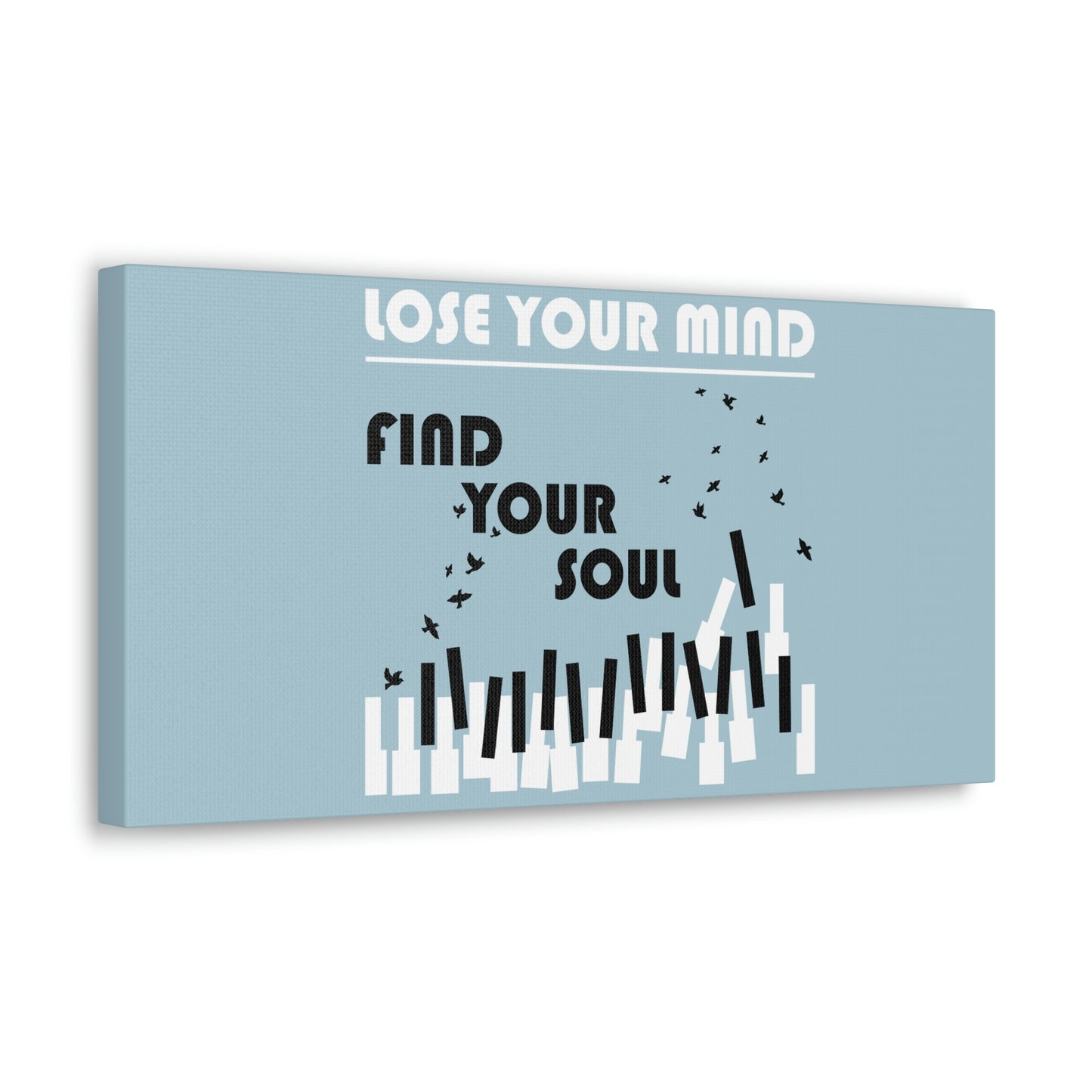 Lose Your Mind Find your Soul Flying birds Piano Keys Music Aesthetic Classic Art Canvas Gallery Wraps