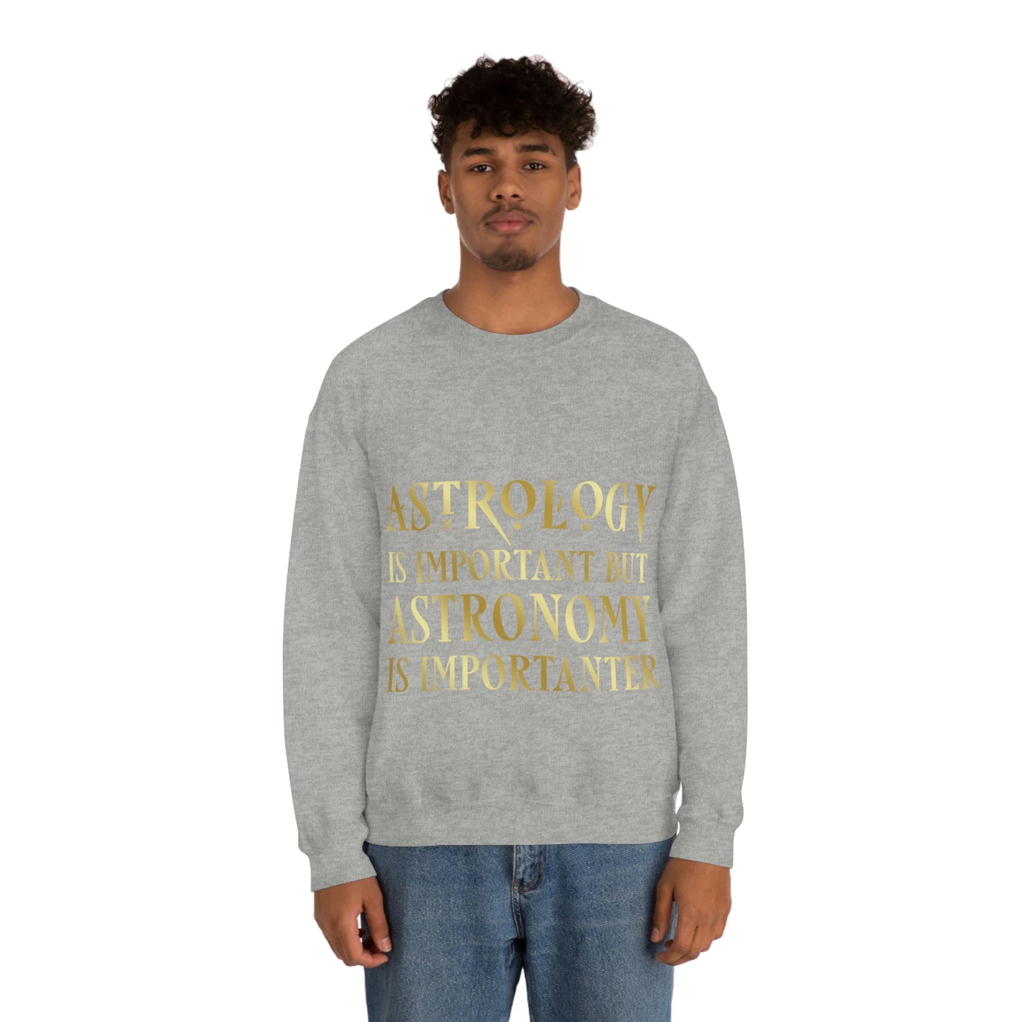 Astrology Is Important But Astronomy Is Importanter Funny Quotes Gold Unisex Heavy Blend™ Crewneck Sweatshirt