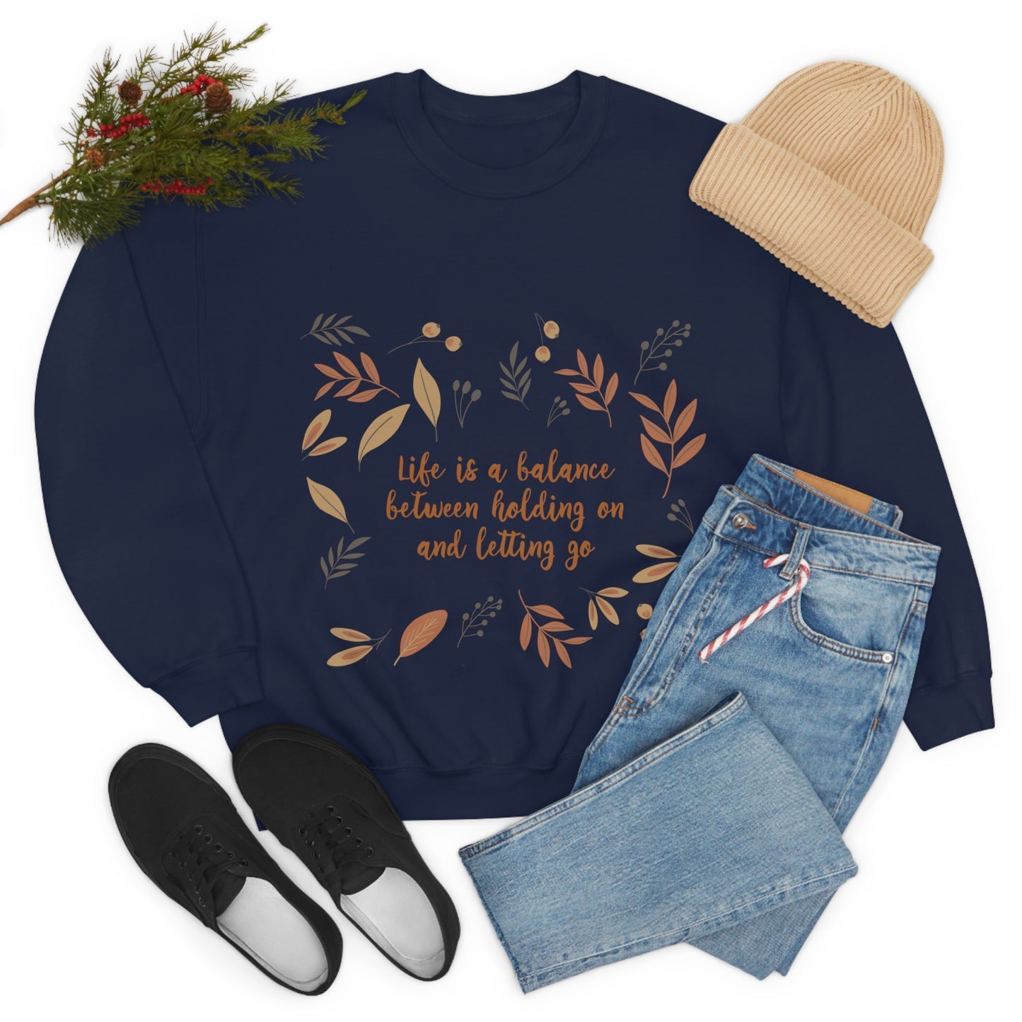 Life is a Balance Between Holding On and Letting Go Quotes Fall Print Unisex Heavy Blend™ Crewneck Sweatshirt