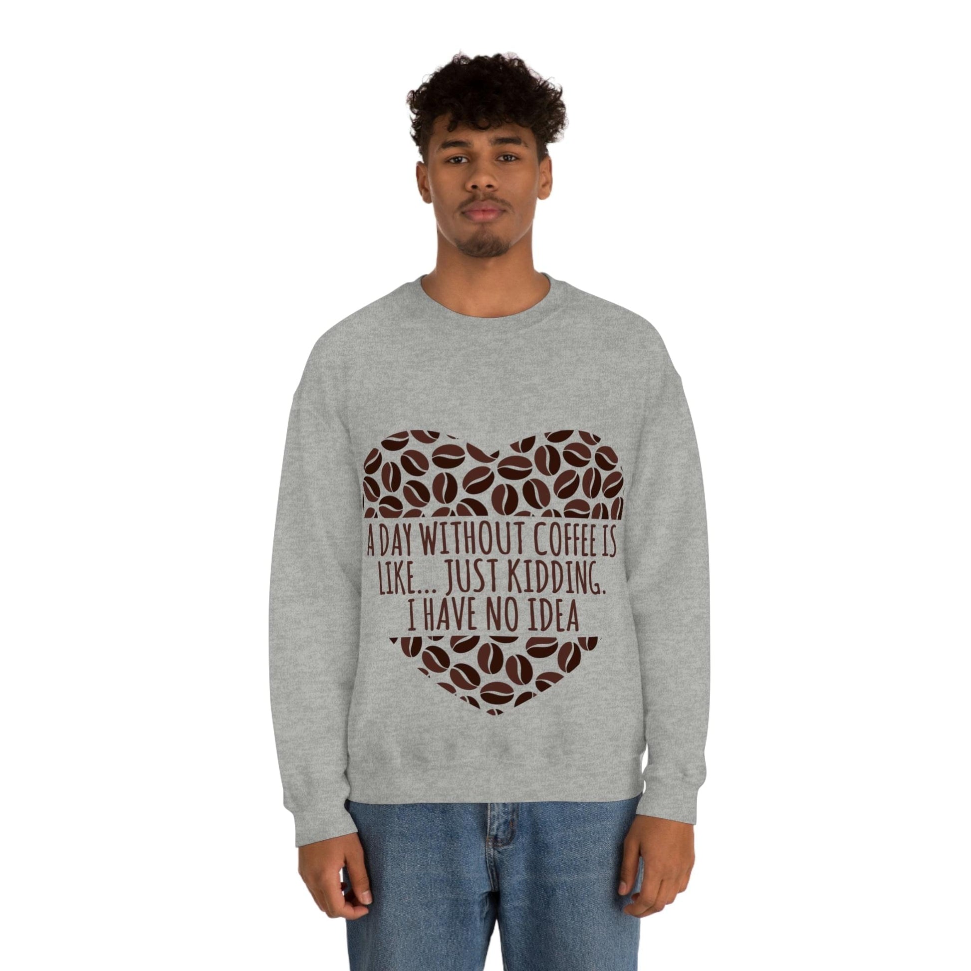 A Day Without Coffee Is Like Addicted Quotes Unisex Heavy Blend™ Crewneck Sweatshirt Ichaku [Perfect Gifts Selection]