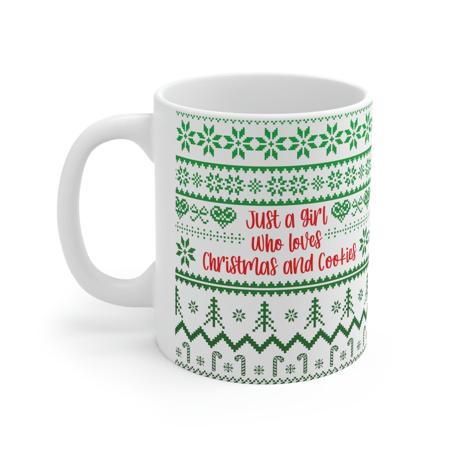 A Girl Who Loves Christmas And Cookies Happy New Year Quotes Ceramic Mug 11oz Ichaku [Perfect Gifts Selection]