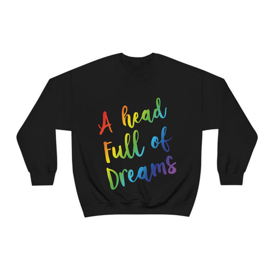 A head full of dreams Motivation Inspirational Slogan LGBT Unisex Heavy Blend™ Crewneck Sweatshirt Ichaku [Perfect Gifts Selection]