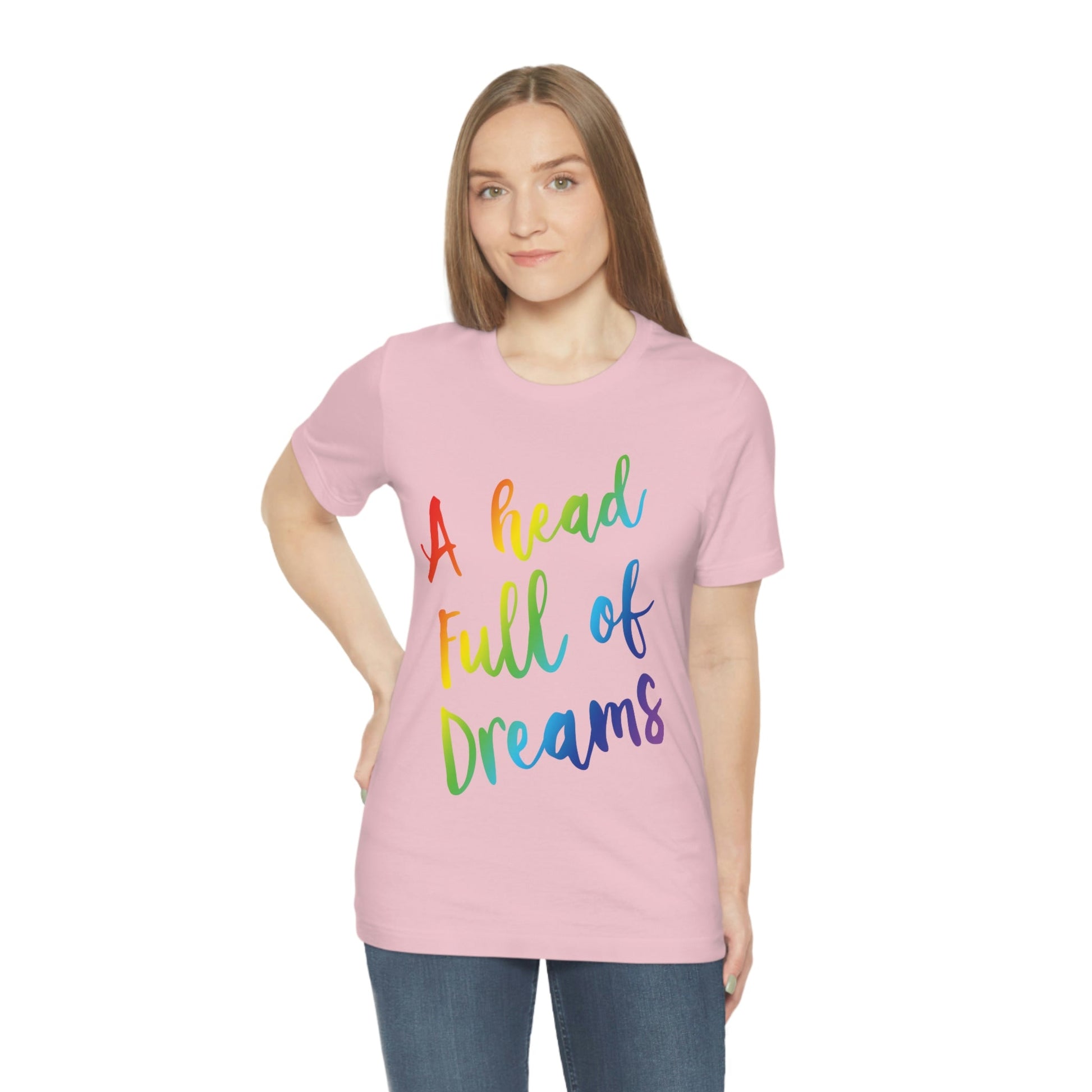 A head full of dreams Motivation Inspirational Slogan LGBT Unisex Jersey Short Sleeve T-Shirt Ichaku [Perfect Gifts Selection]