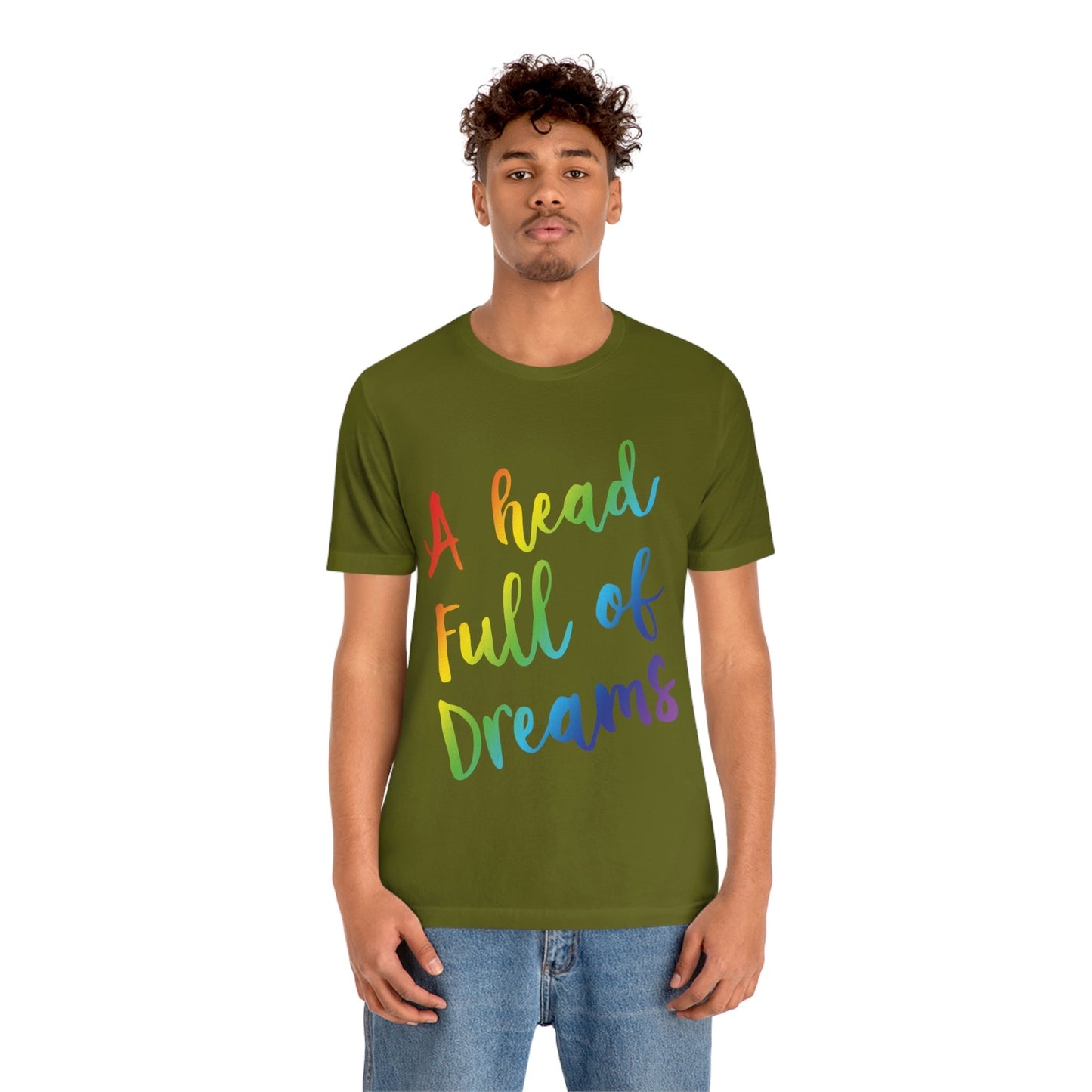 A head full of dreams Motivation Inspirational Slogan LGBT Unisex Jersey Short Sleeve T-Shirt Ichaku [Perfect Gifts Selection]