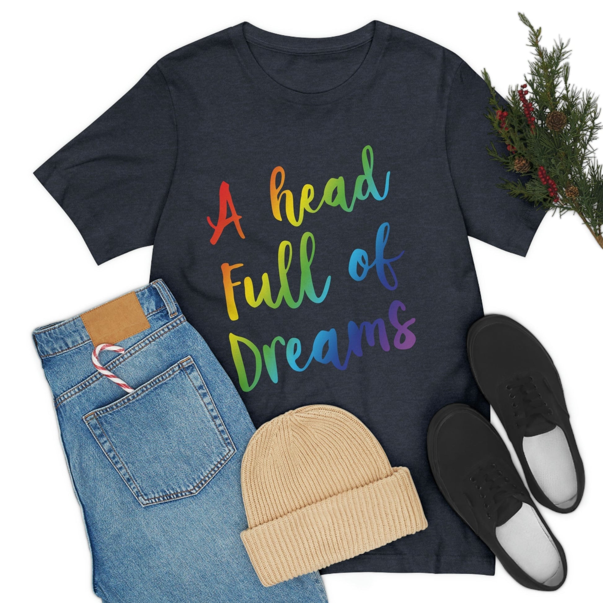 A head full of dreams Motivation Inspirational Slogan LGBT Unisex Jersey Short Sleeve T-Shirt Ichaku [Perfect Gifts Selection]