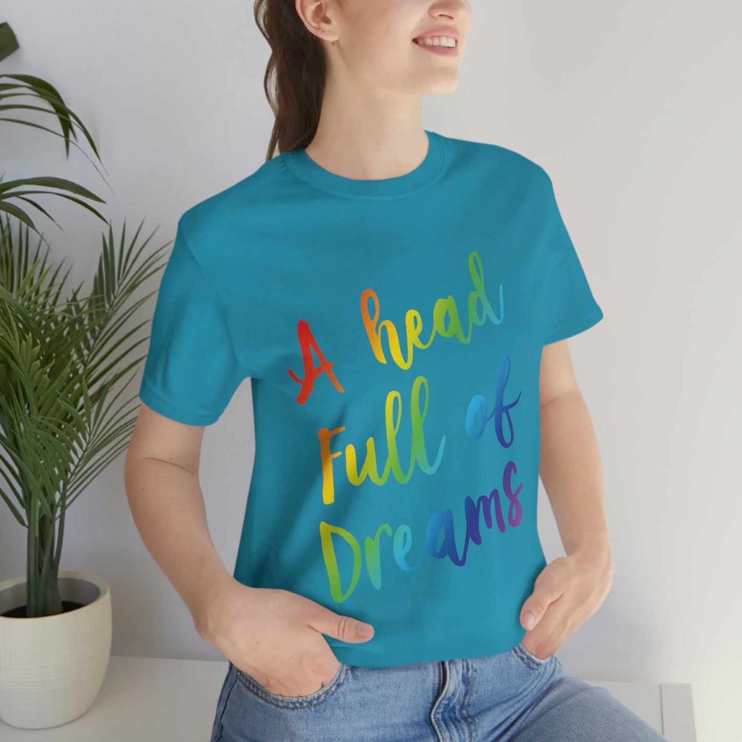 A head full of dreams Motivation Inspirational Slogan LGBT Unisex Jersey Short Sleeve T-Shirt Ichaku [Perfect Gifts Selection]